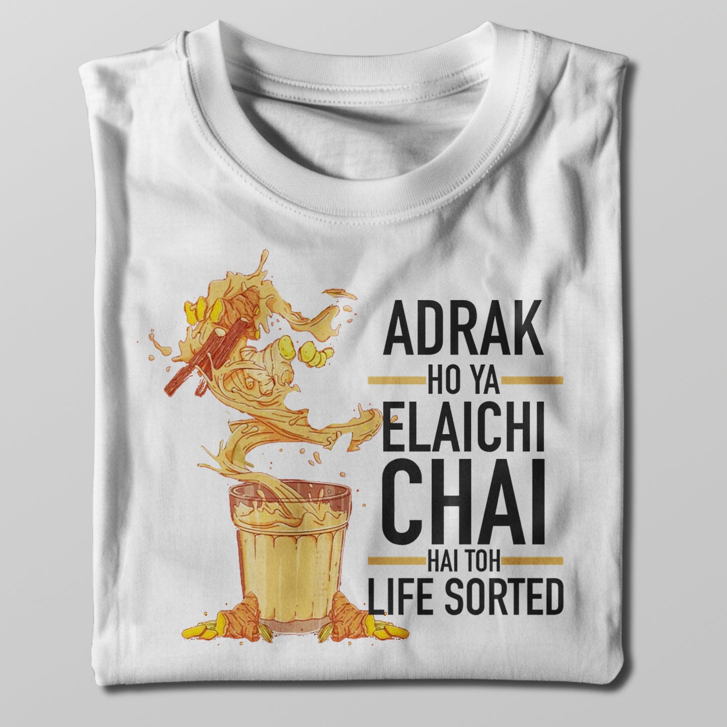 Life Sorted with Chai T-shirt