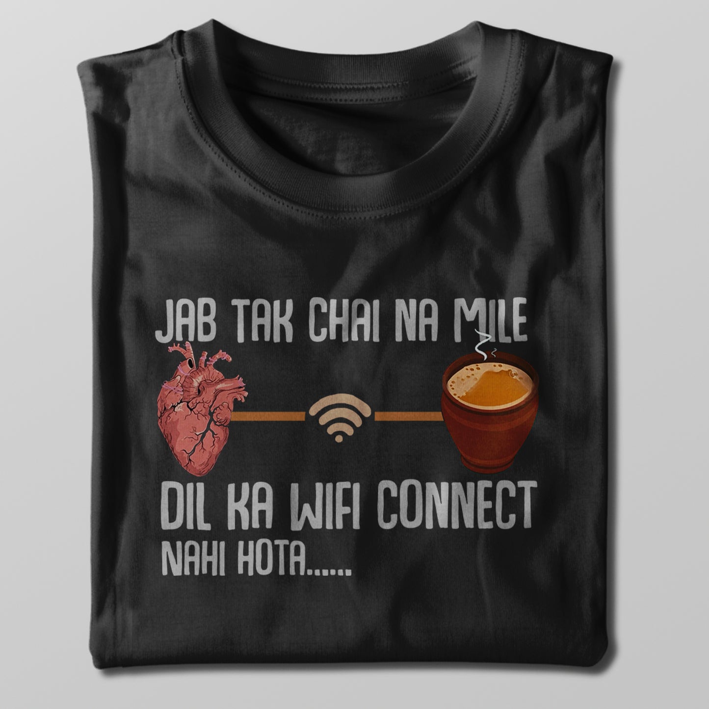 Chai Hain Dil ka Wi-fi T-shirt