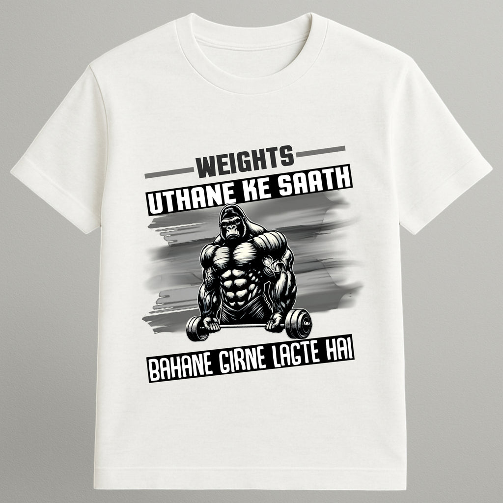 Weights Uthao Bahane Nahi T-shirt
