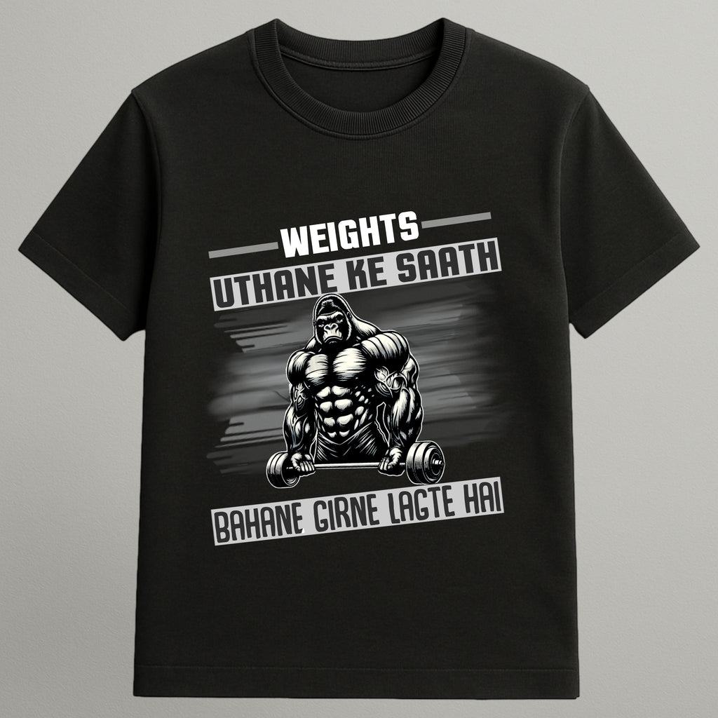 Weights Uthao Bahane Nahi T-shirt