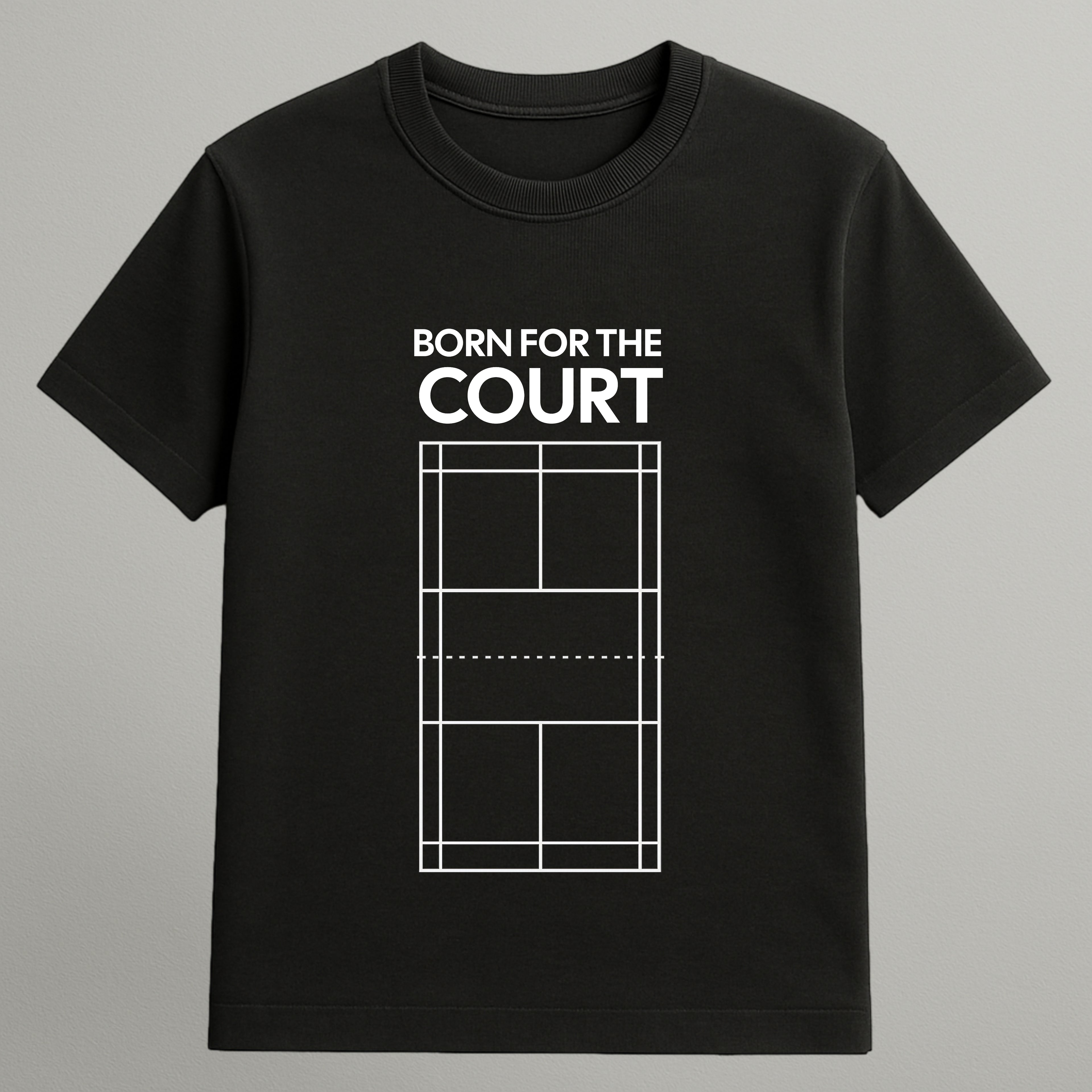Born for the Court T-shirt