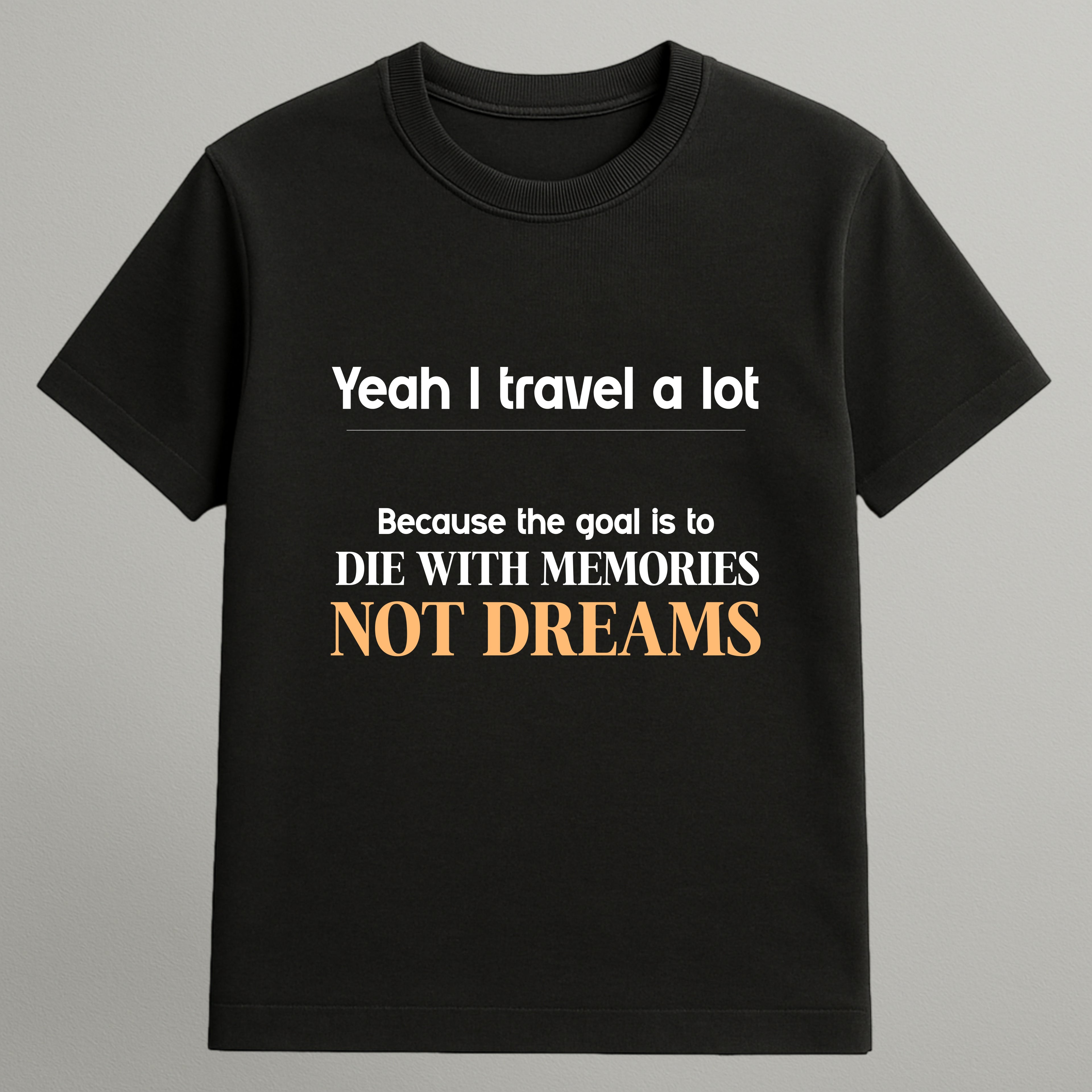 Die With Memories T-shirt