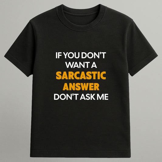 Sarcastic Answer T-shirt