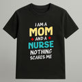 Mom & Nurse T-shirt