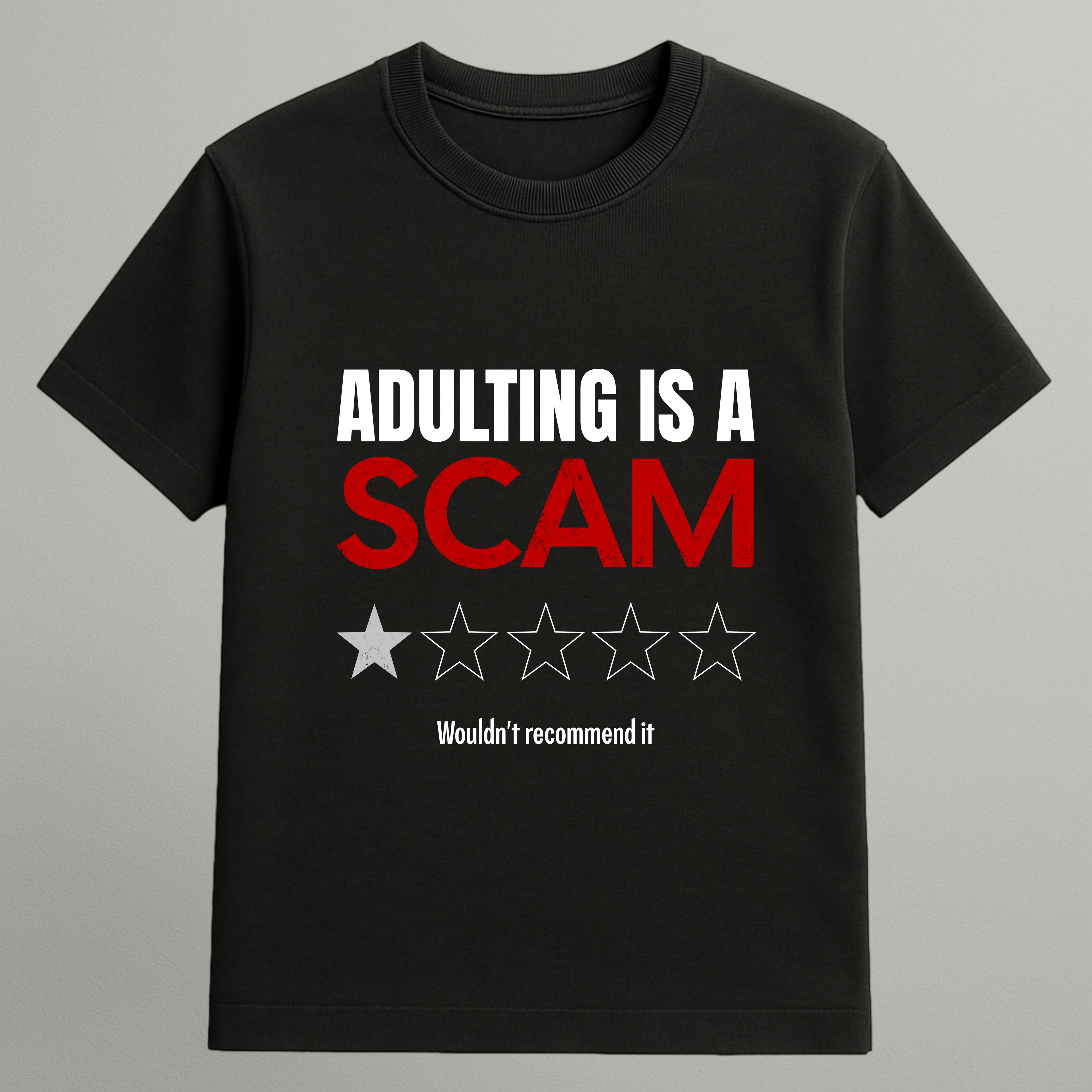Adulting Is a Scam T-shirt