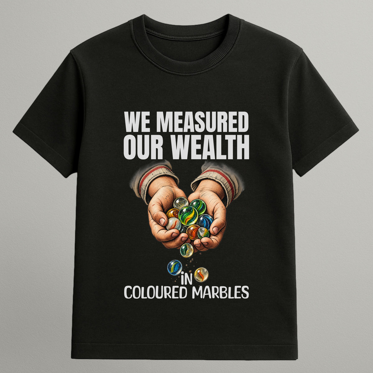 Wealth in Marbles T-shirt