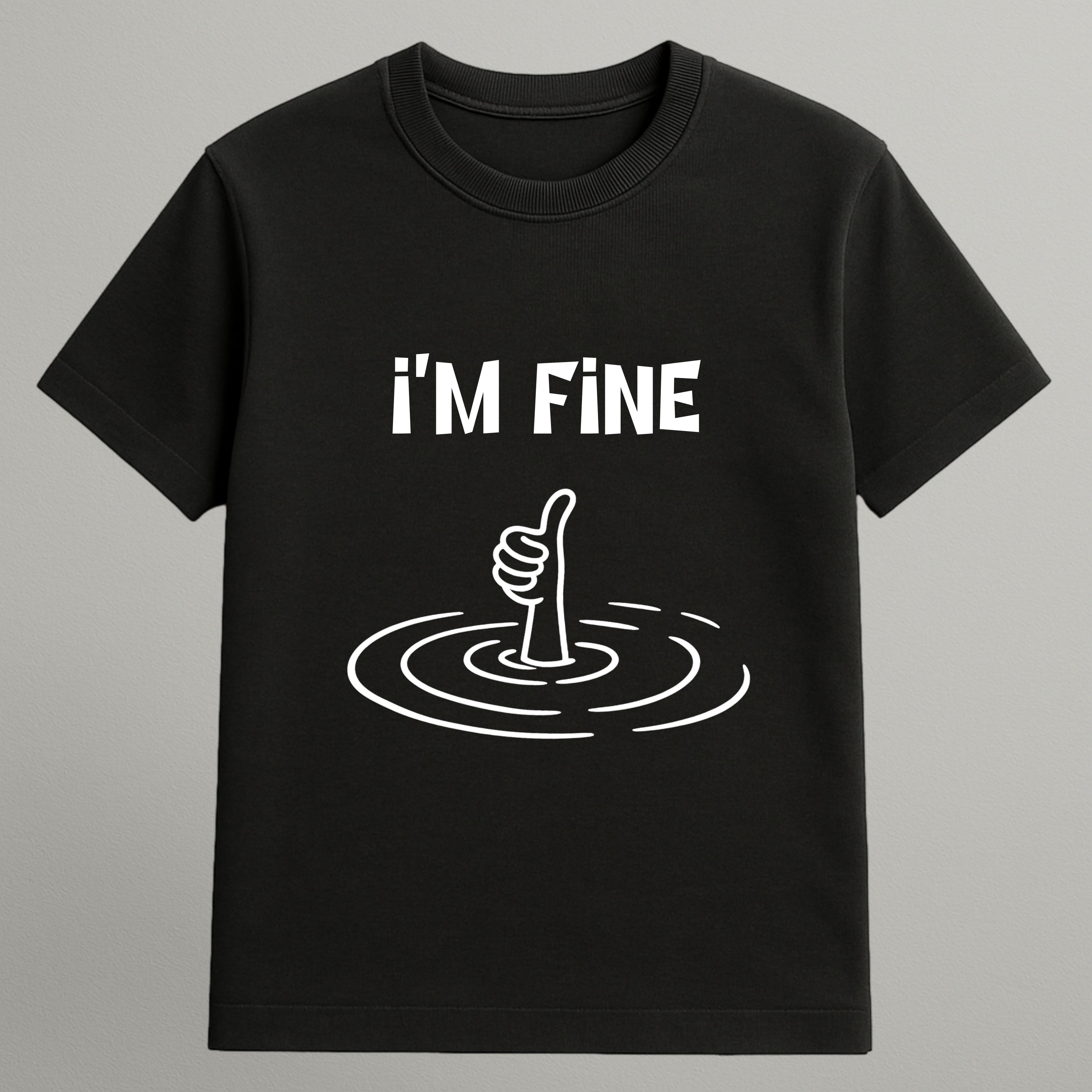 I'm Fine T-shirt
