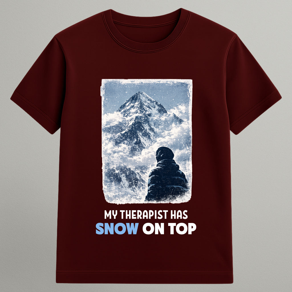 My Therapist Has Snow T-shirt