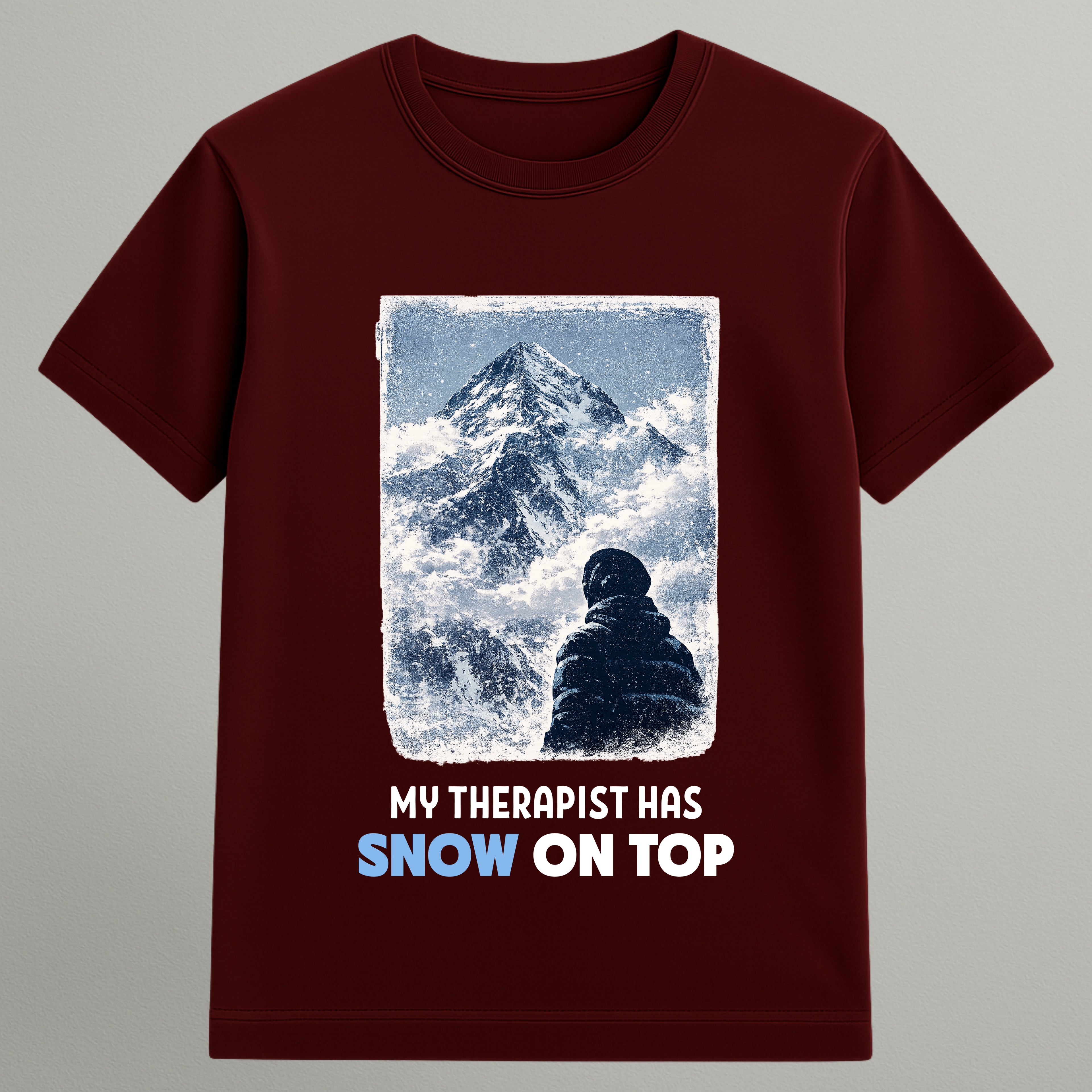 My Therapist Has Snow T-shirt