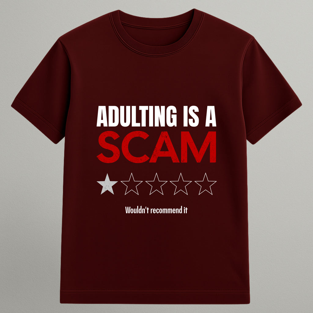 Adulting Is a Scam T-shirt