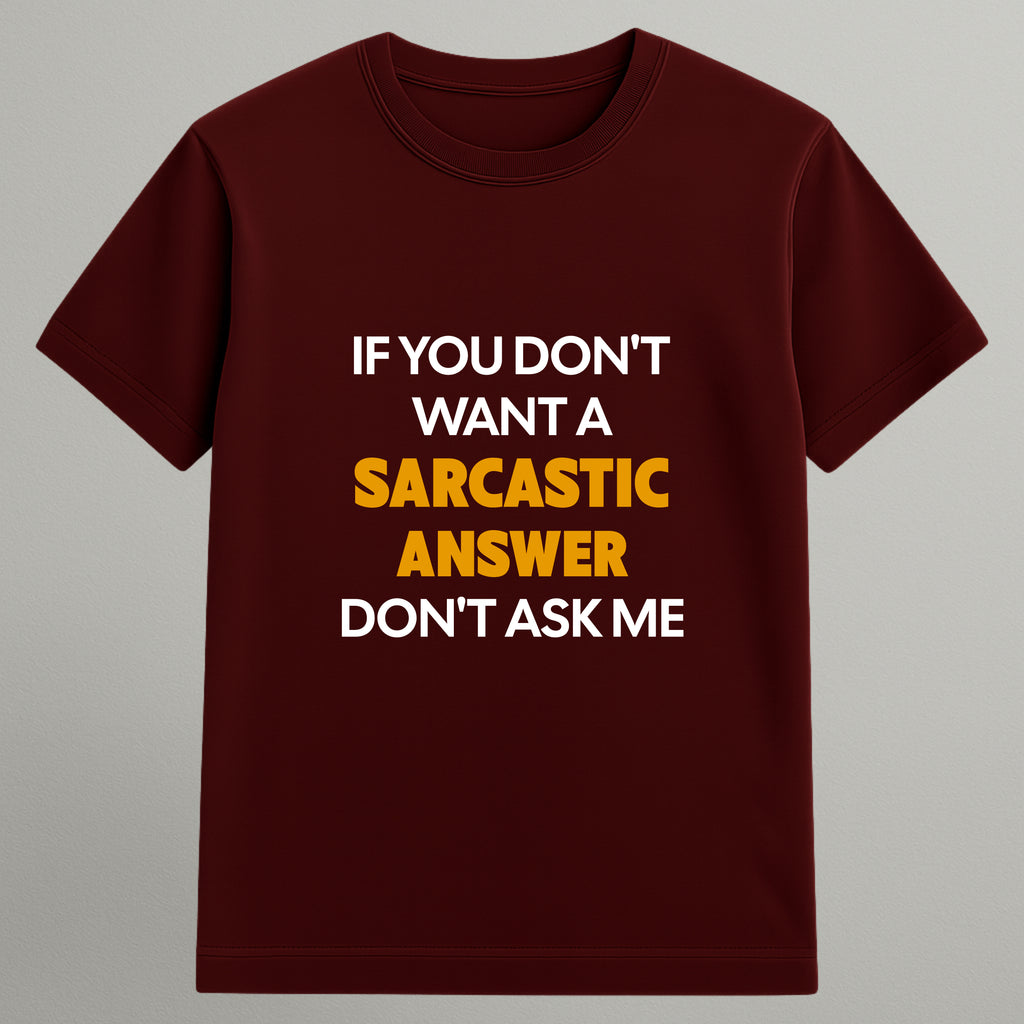 Sarcastic Answer T-shirt