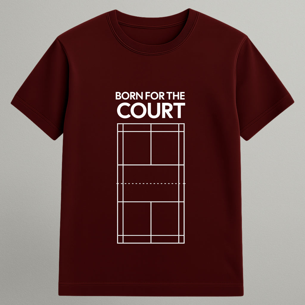 Born for the Court T-shirt