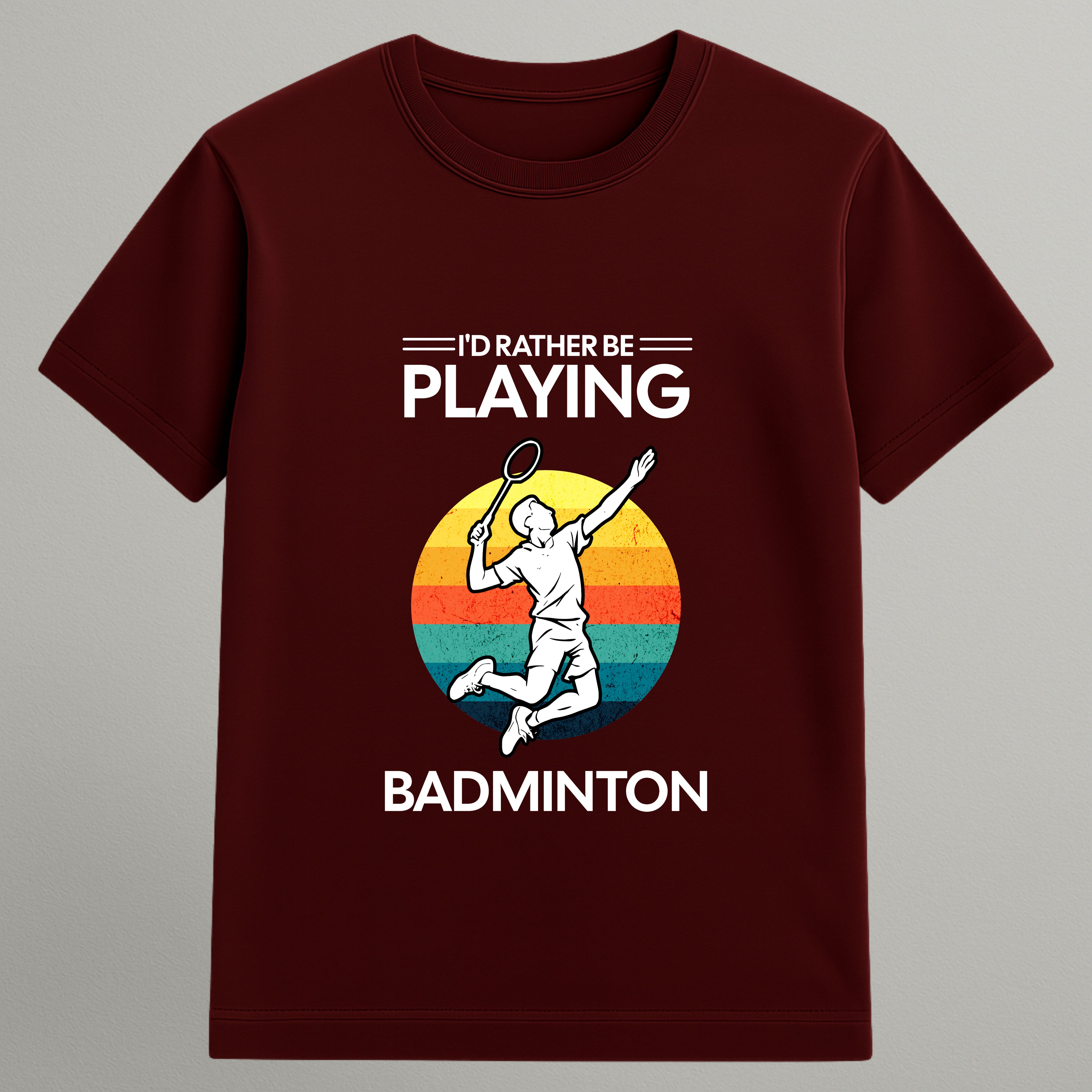 Rather Be Playing Badminton T-shirt
