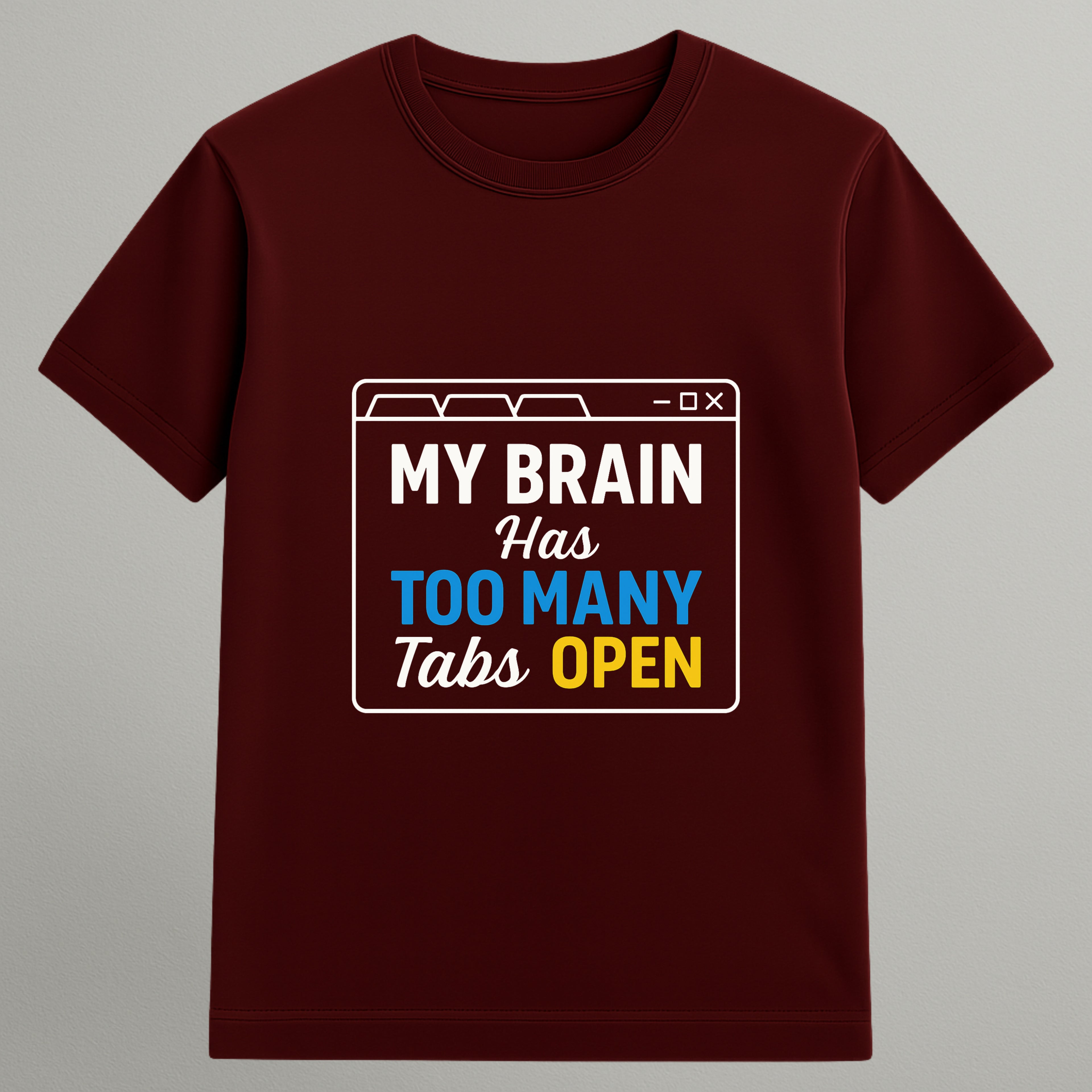 Too Many Tabs Open T-shirt
