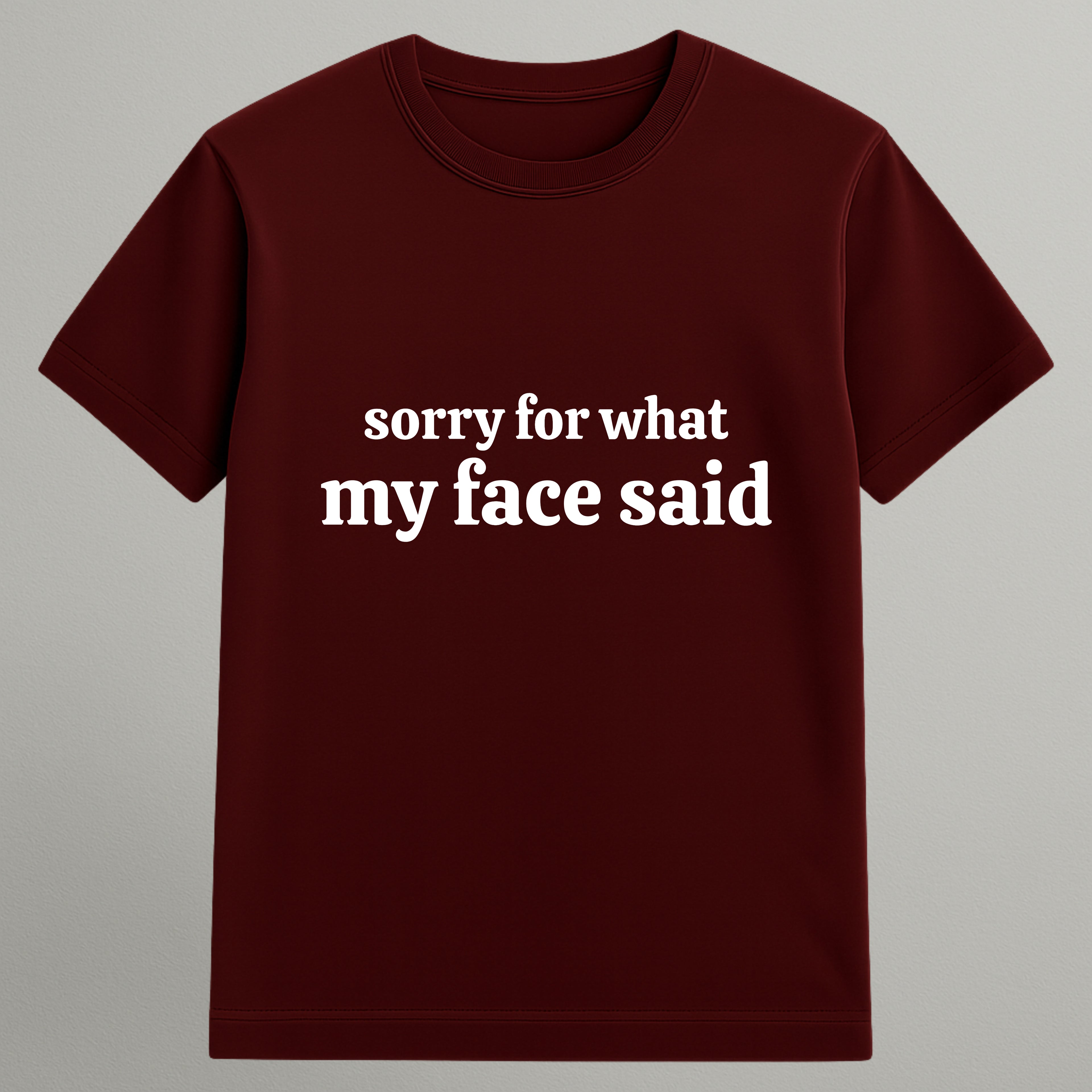 What My Face T-shirt