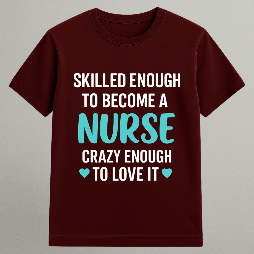 Crazy enough to love T-shirt