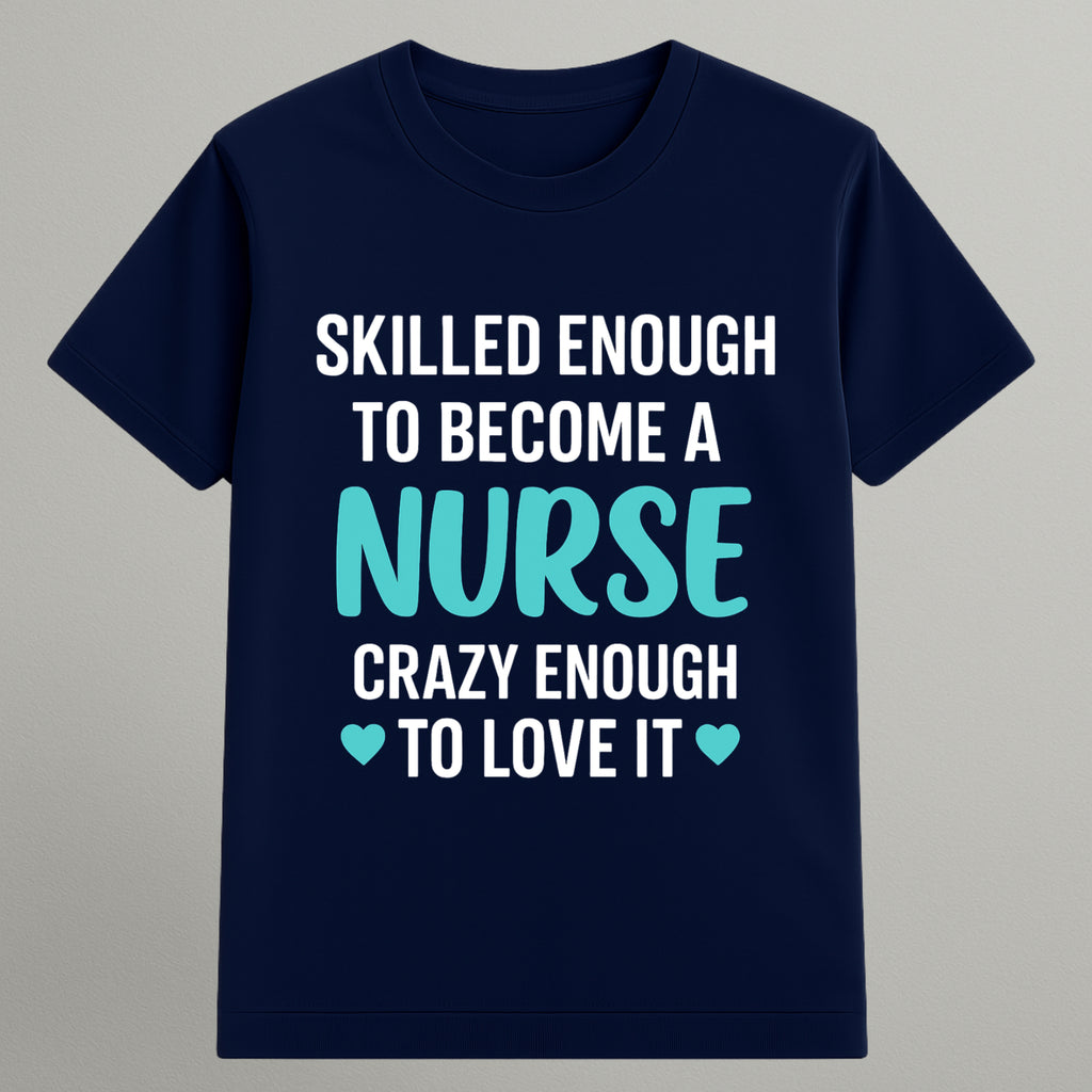 Crazy enough to love T-shirt