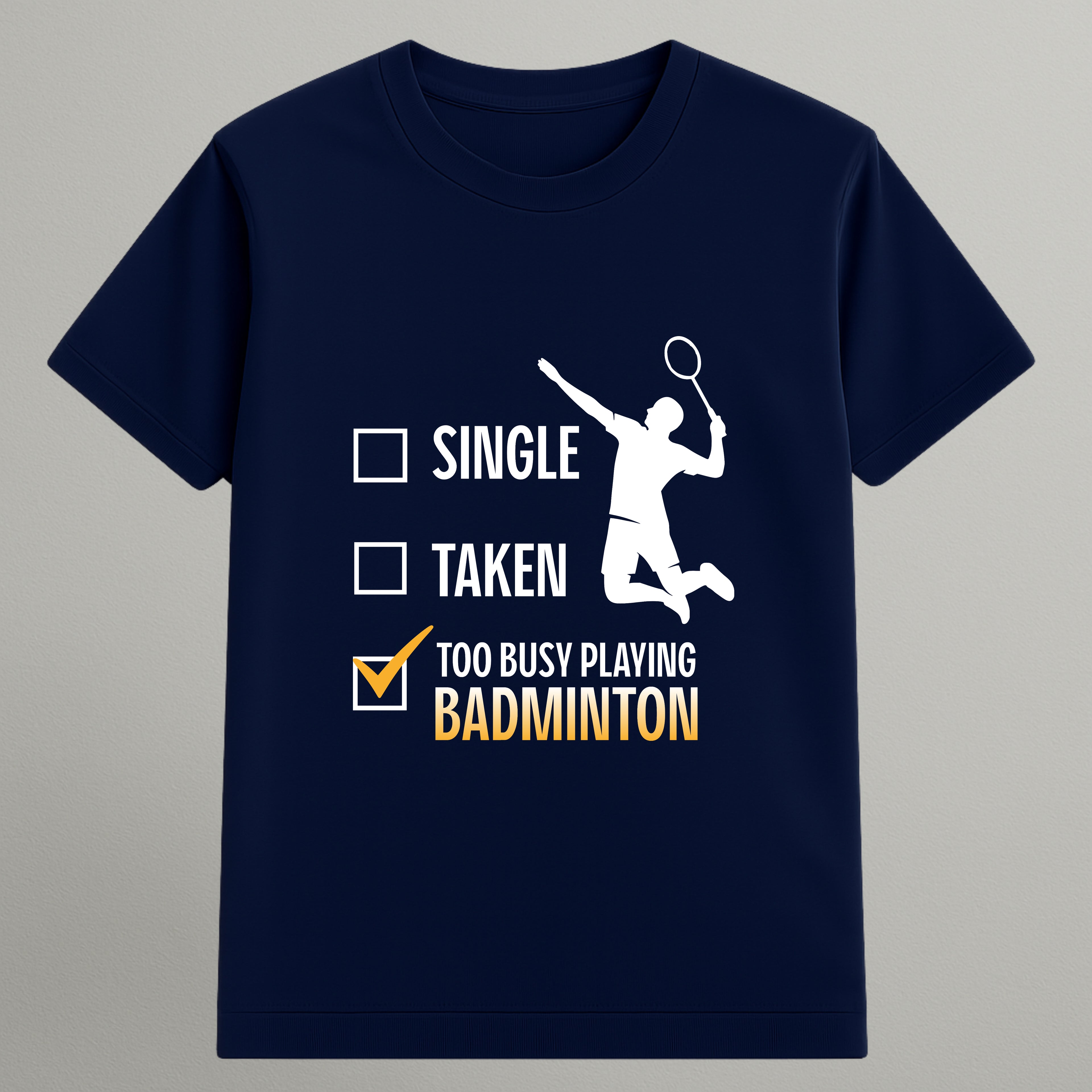Too Busy Playing Badminton T-shirt