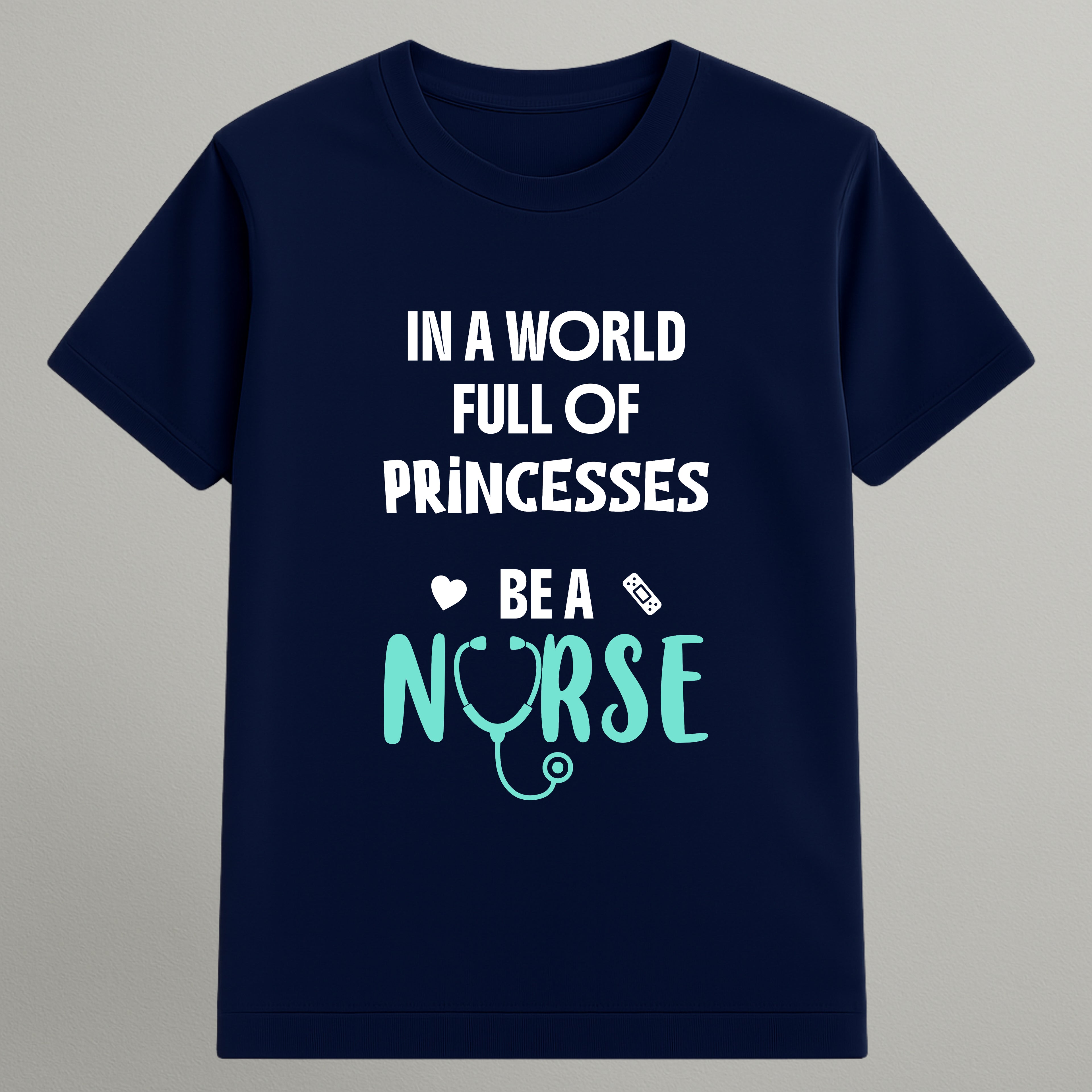 Be a Nurse T-shirt