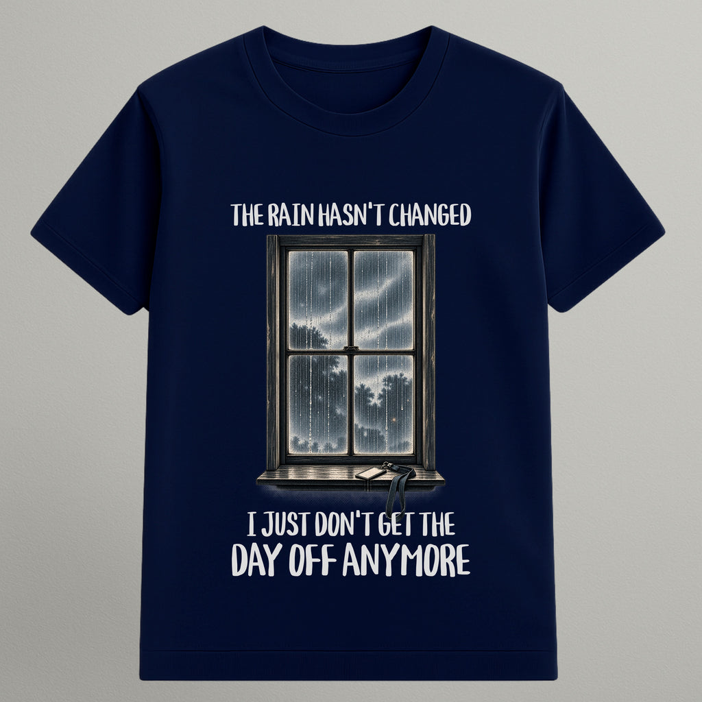 The Rain Hasn't Changed T-shirt