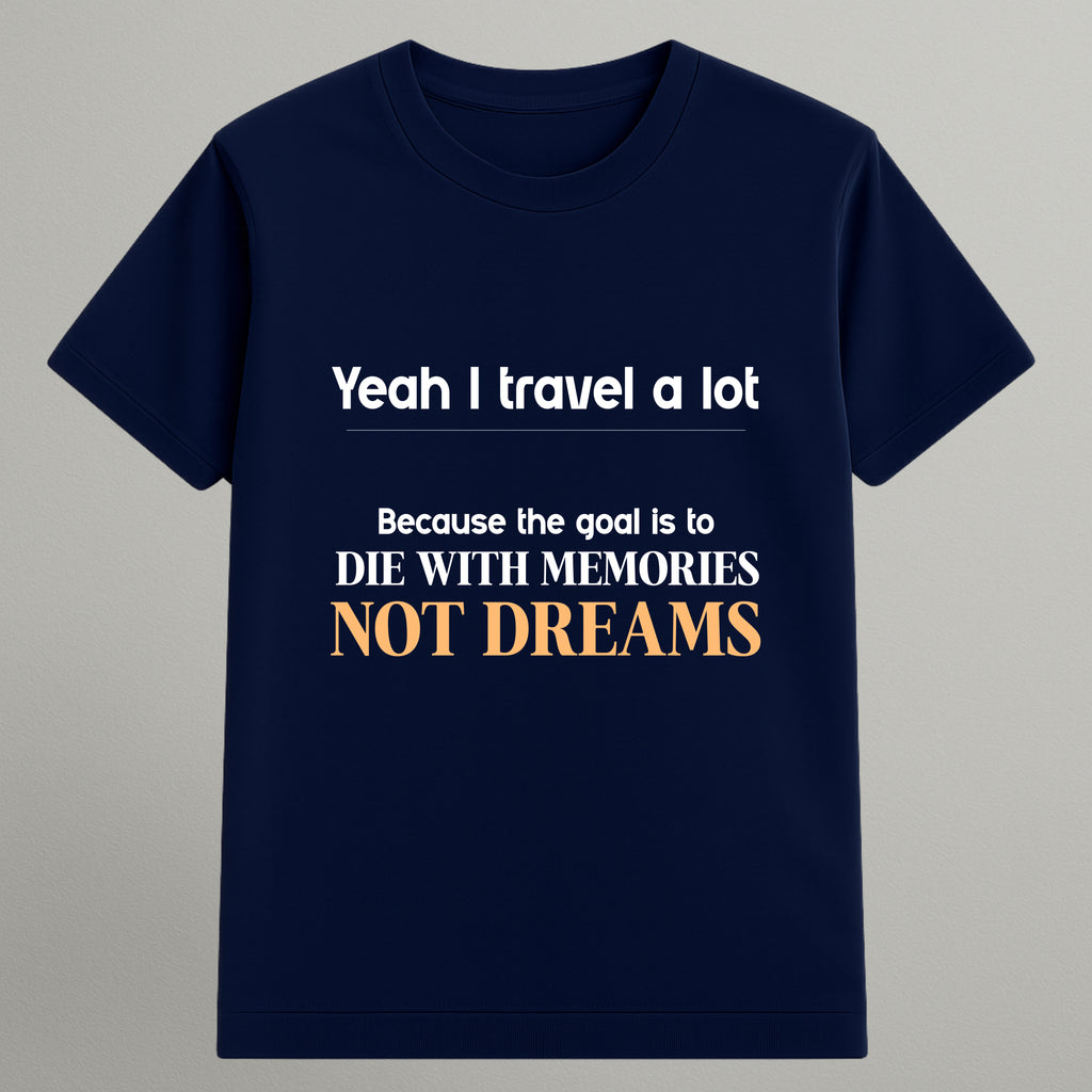 Die With Memories T-shirt