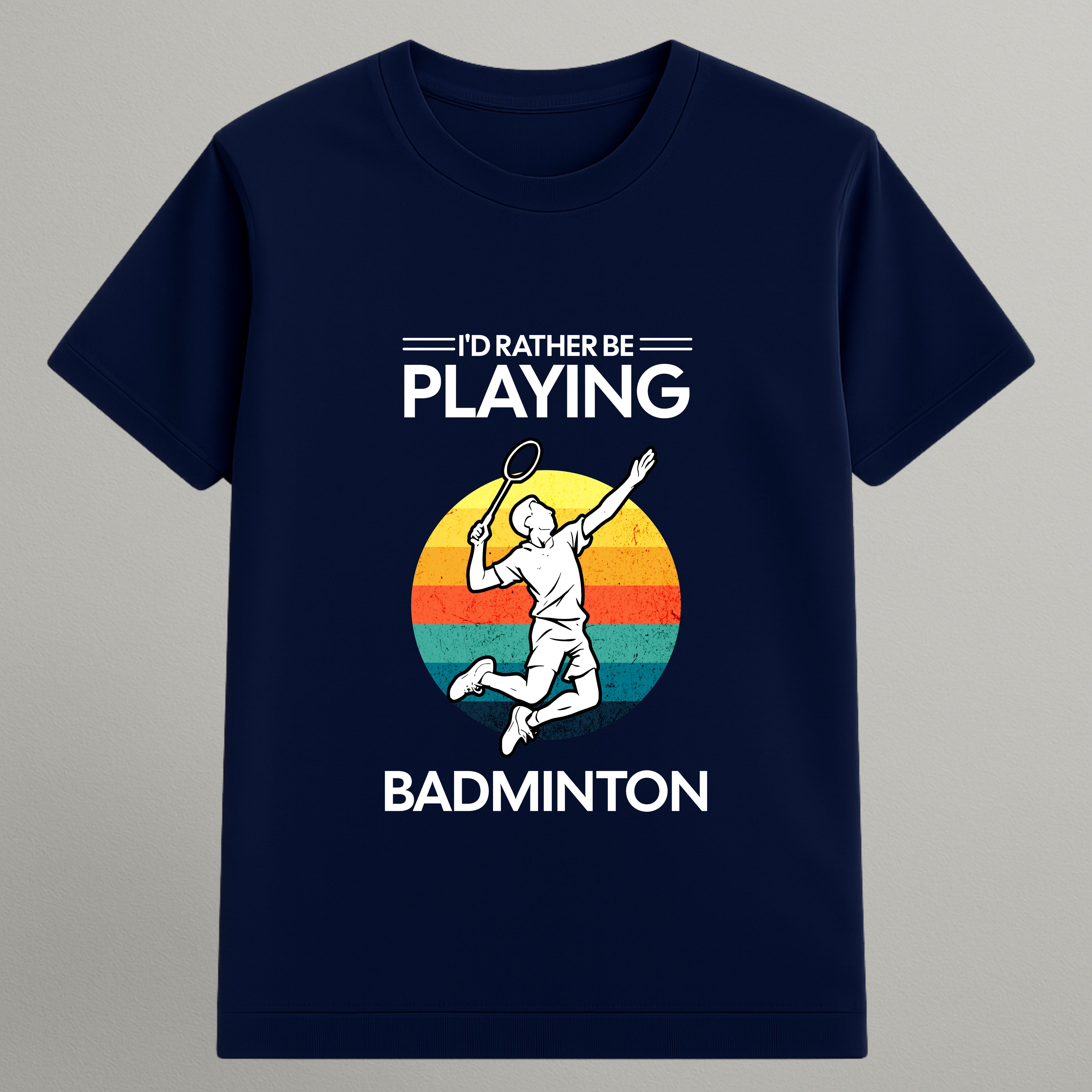 Rather Be Playing Badminton T-shirt