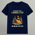 I Booked a Tent T-shirt