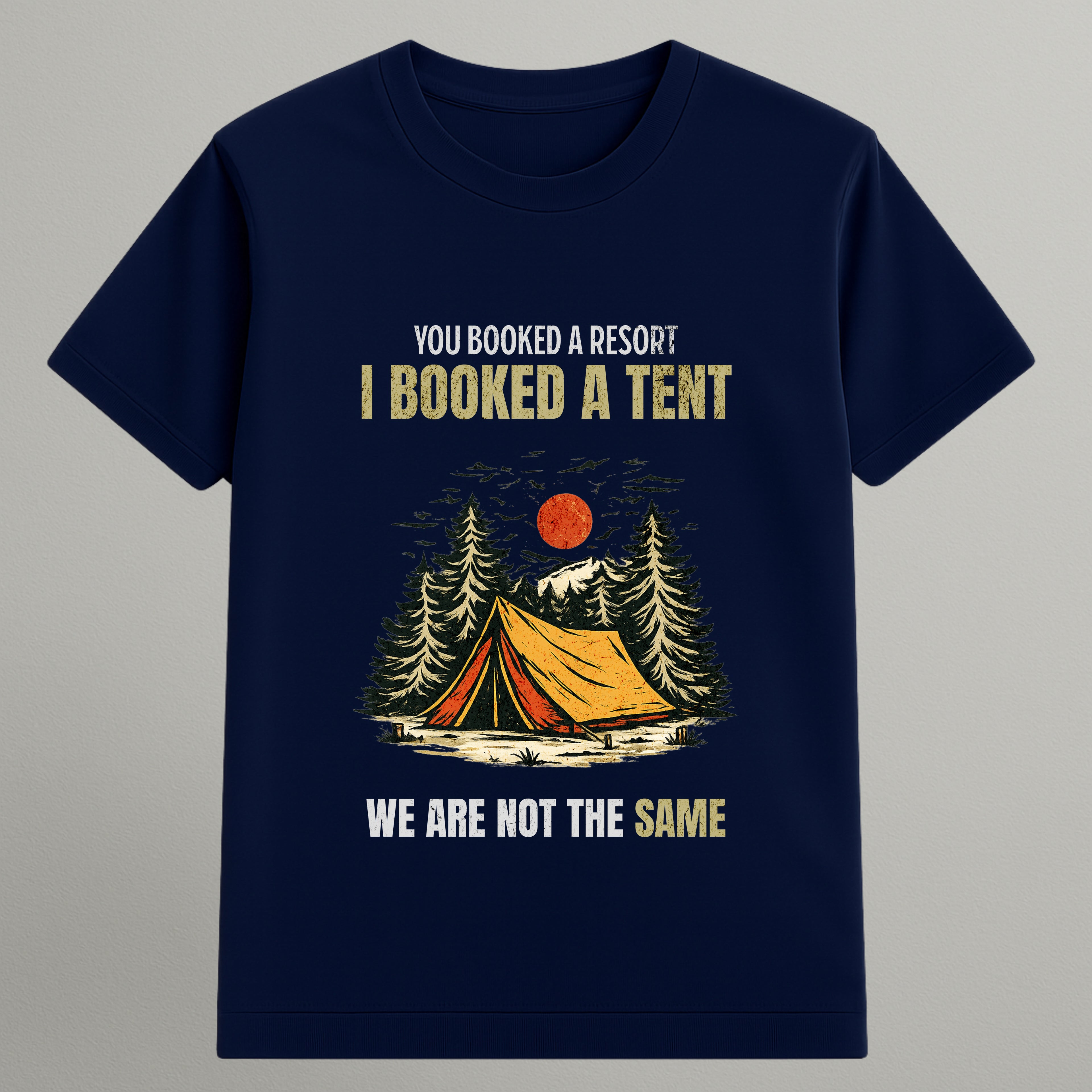 I Booked a Tent T-shirt