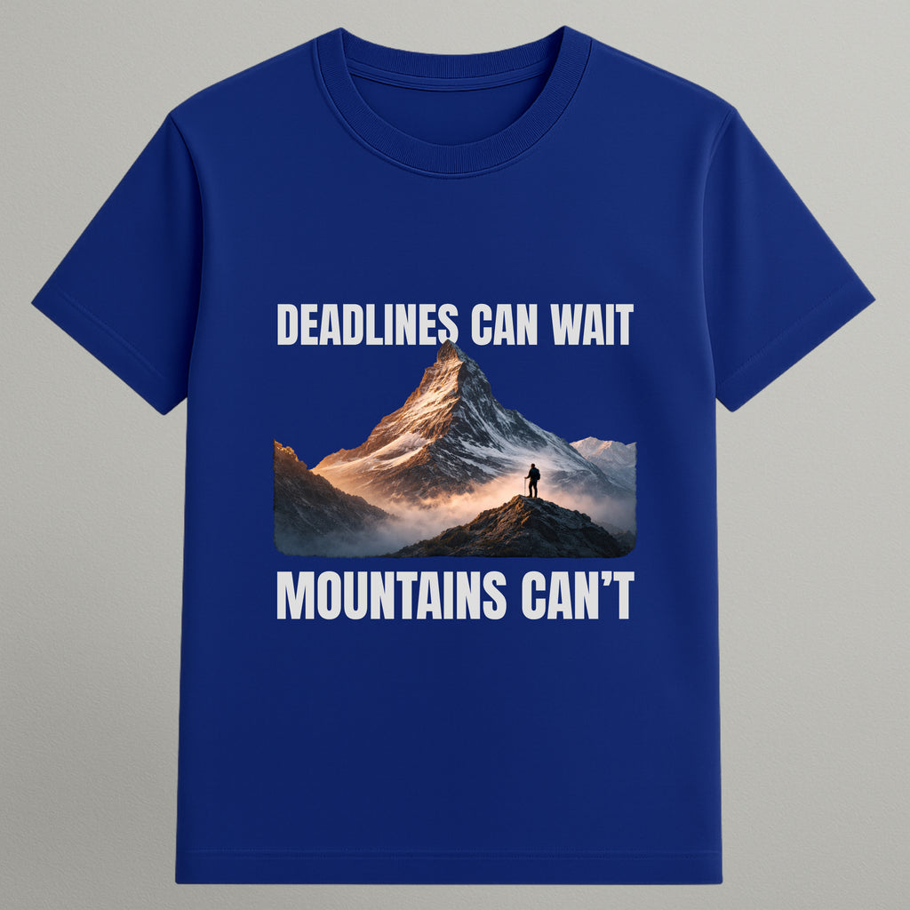 Deadlines Can Wait T-shirt