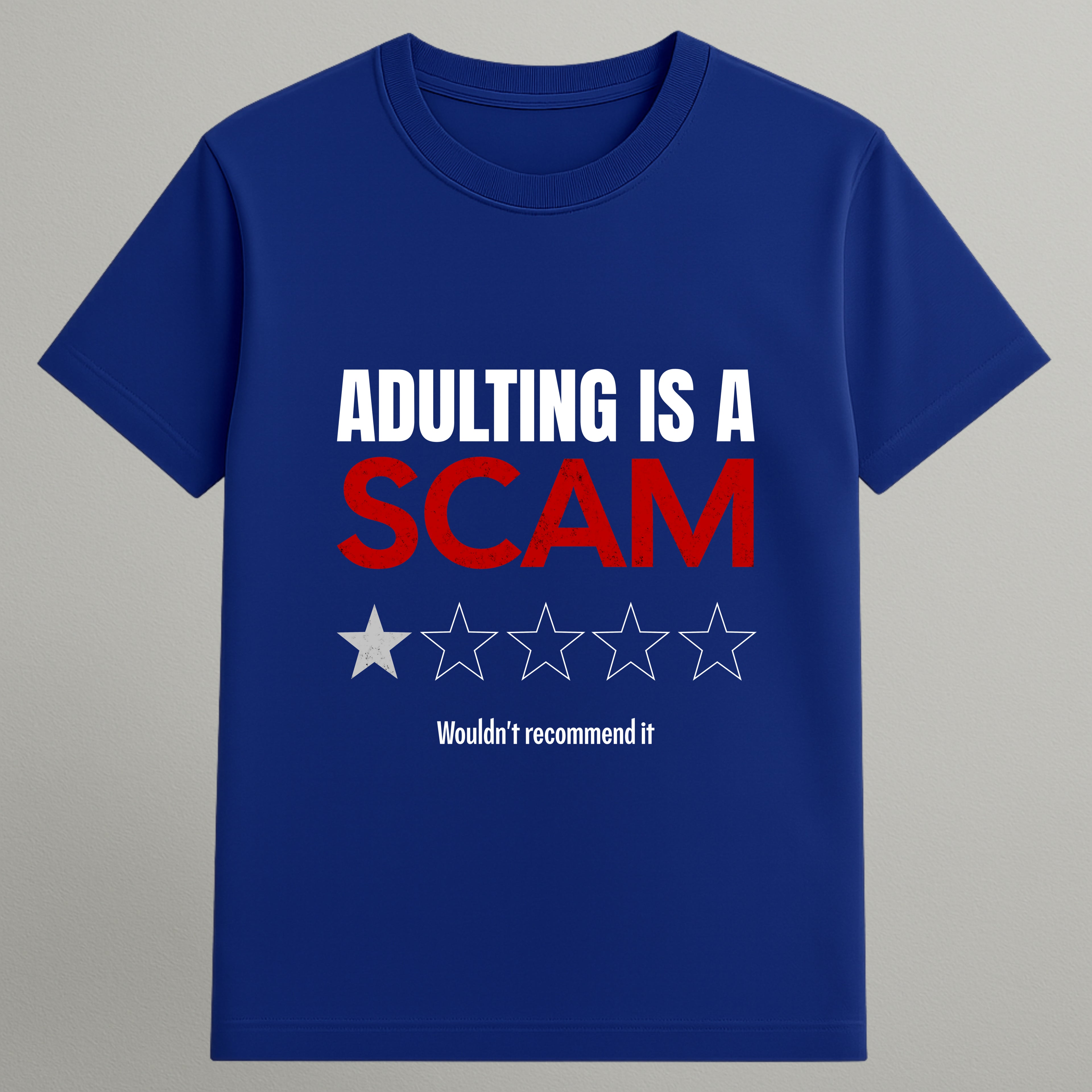 Adulting Is a Scam T-shirt