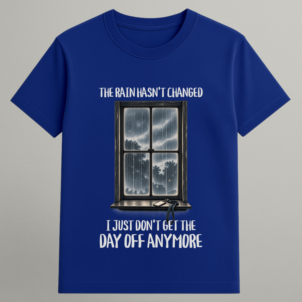 The Rain Hasn't Changed T-shirt