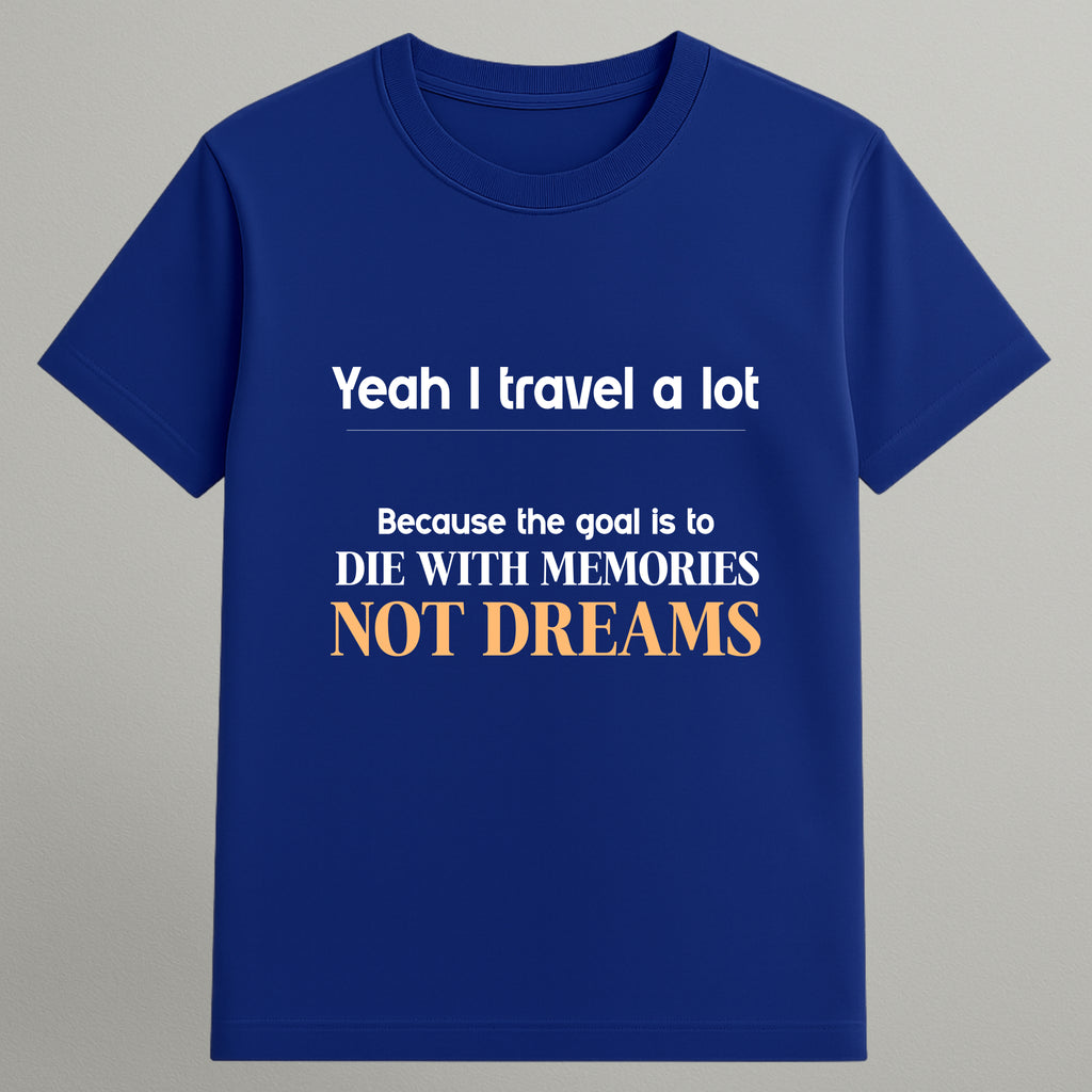 Die With Memories T-shirt