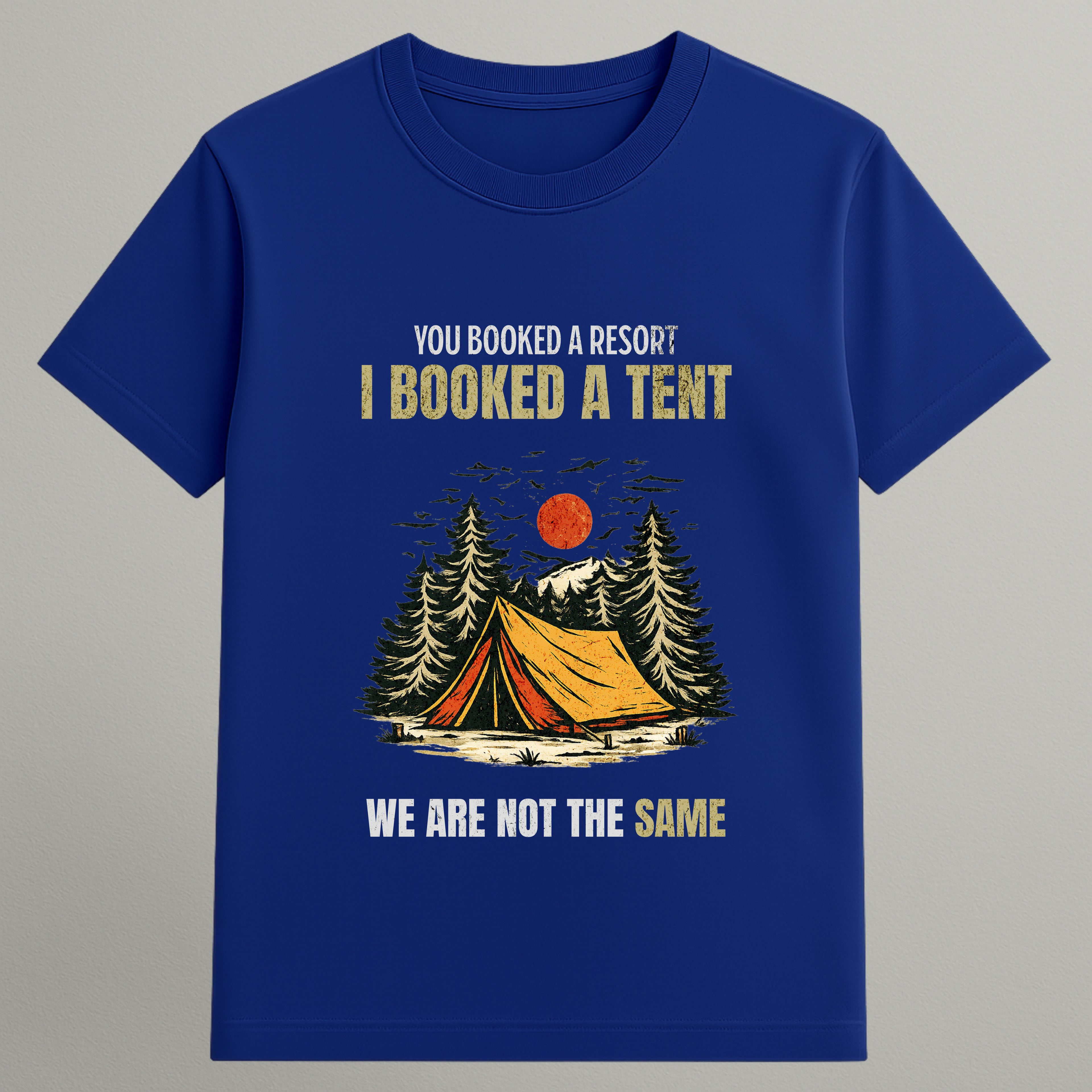 I Booked a Tent T-shirt