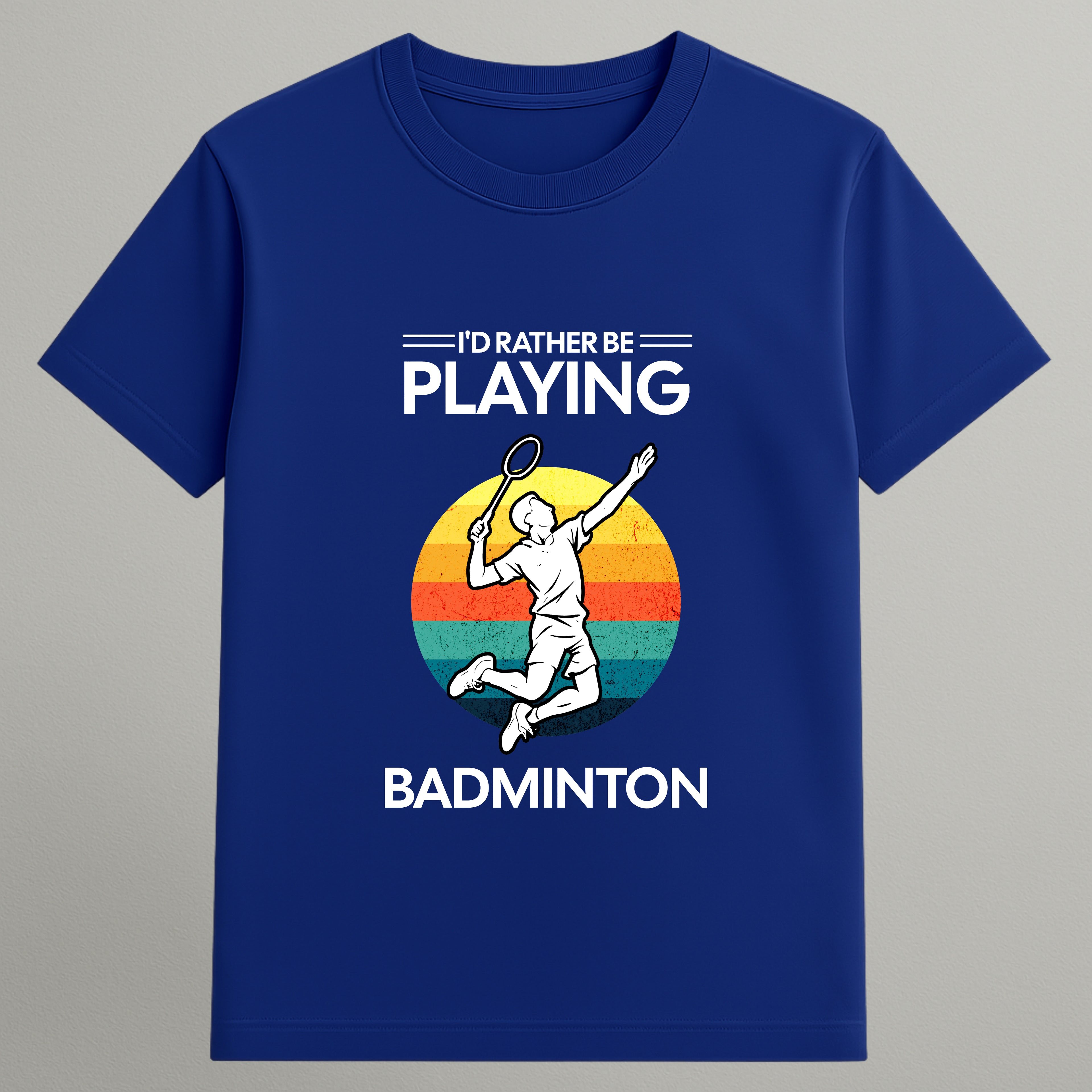 Rather Be Playing Badminton T-shirt