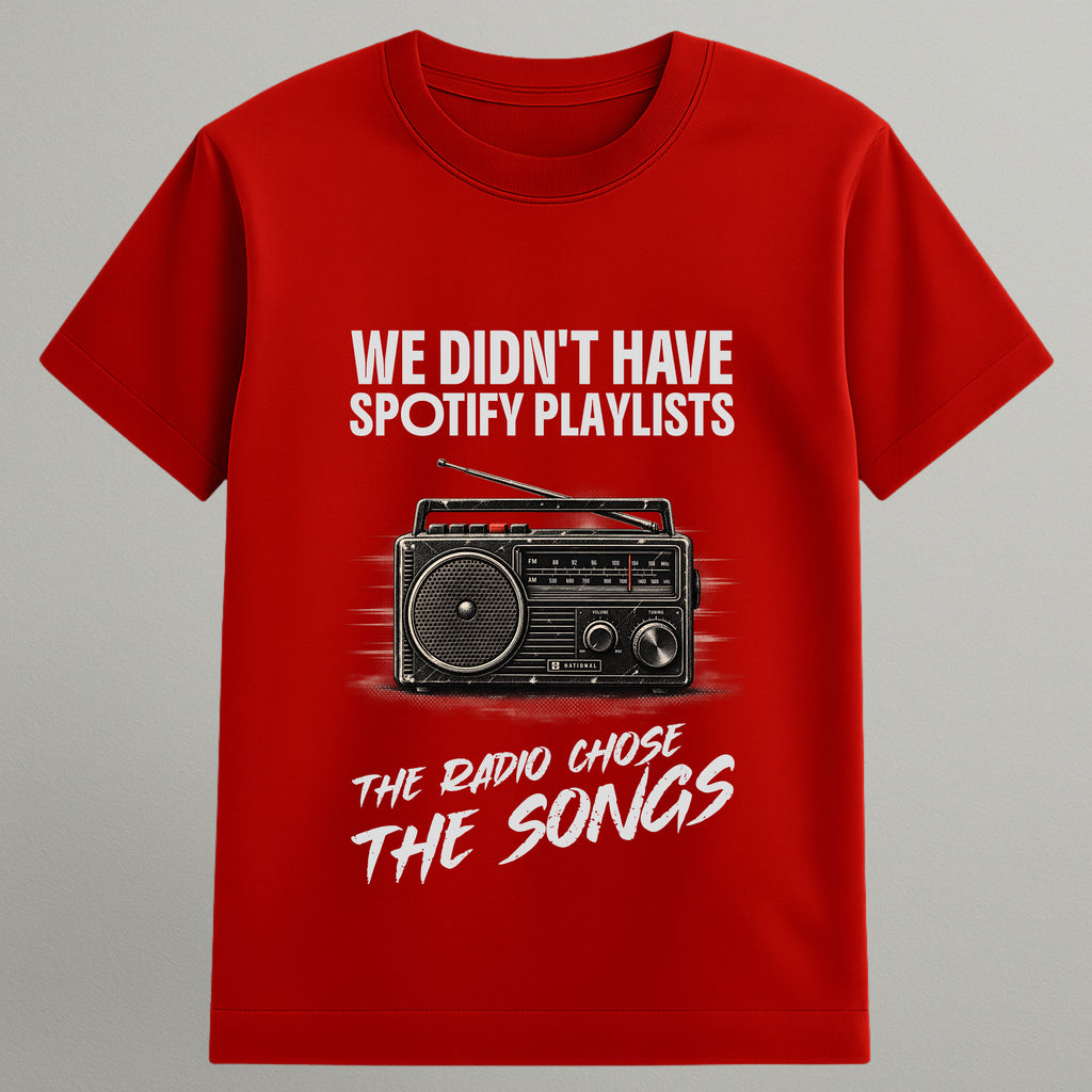 Radio Chose the Songs T-shirt