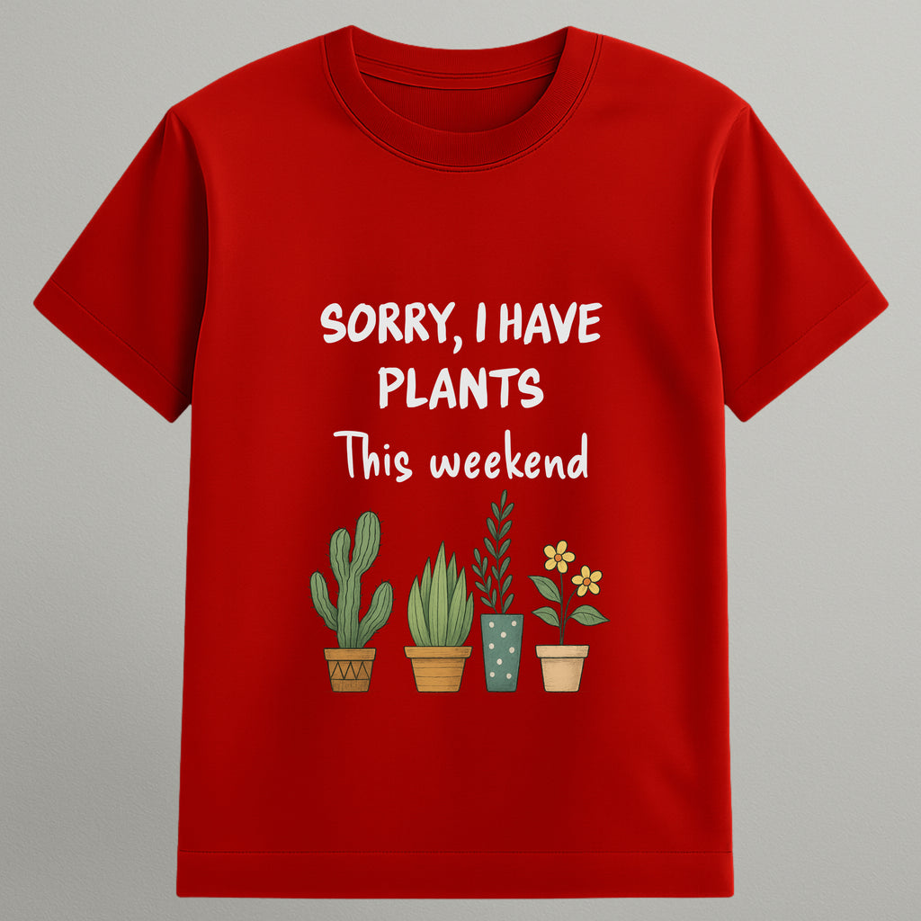I have Plants T-shirt