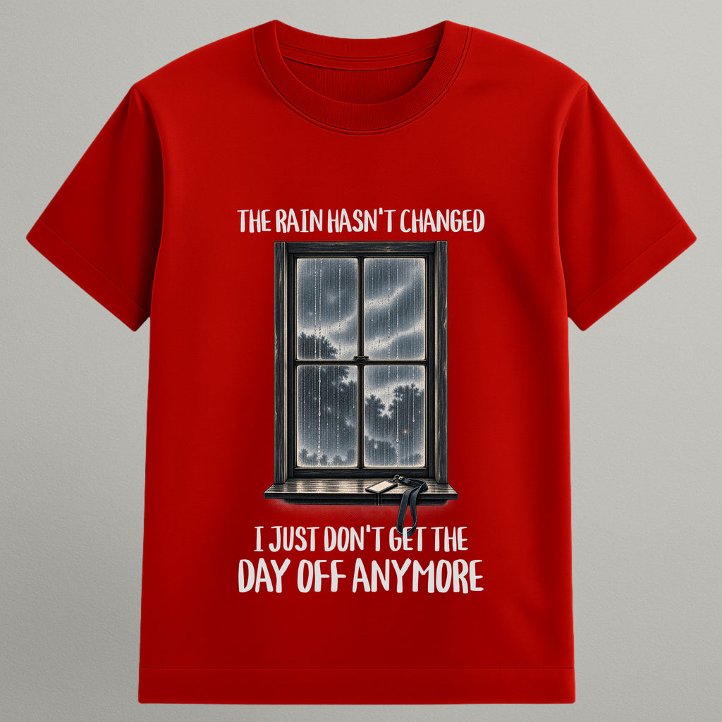 The Rain Hasn't Changed T-shirt