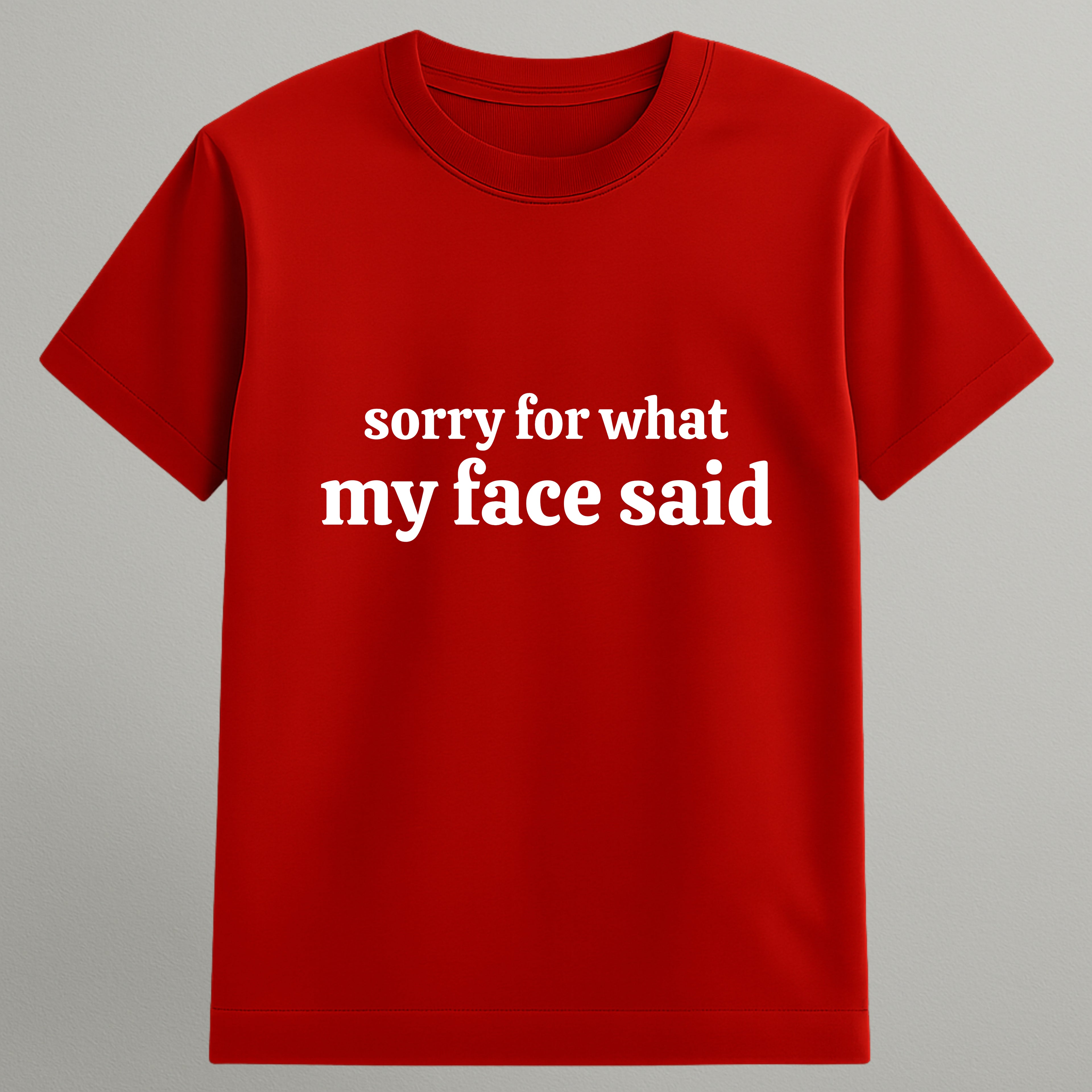What My Face T-shirt