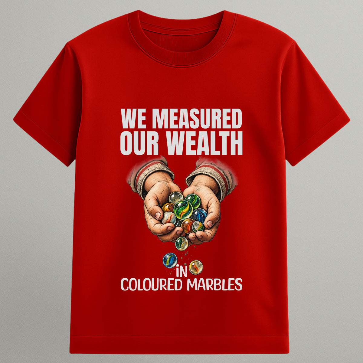 Wealth in Marbles T-shirt