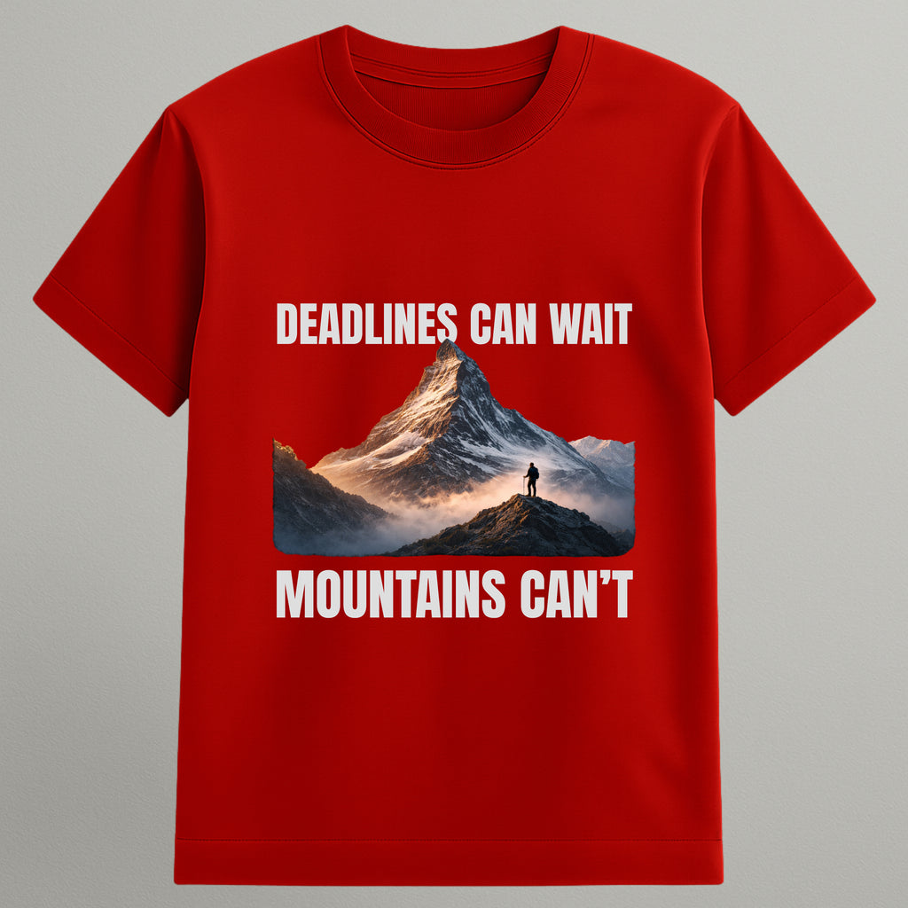 Deadlines Can Wait T-shirt