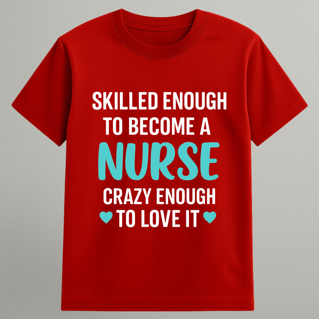 Crazy enough to love T-shirt