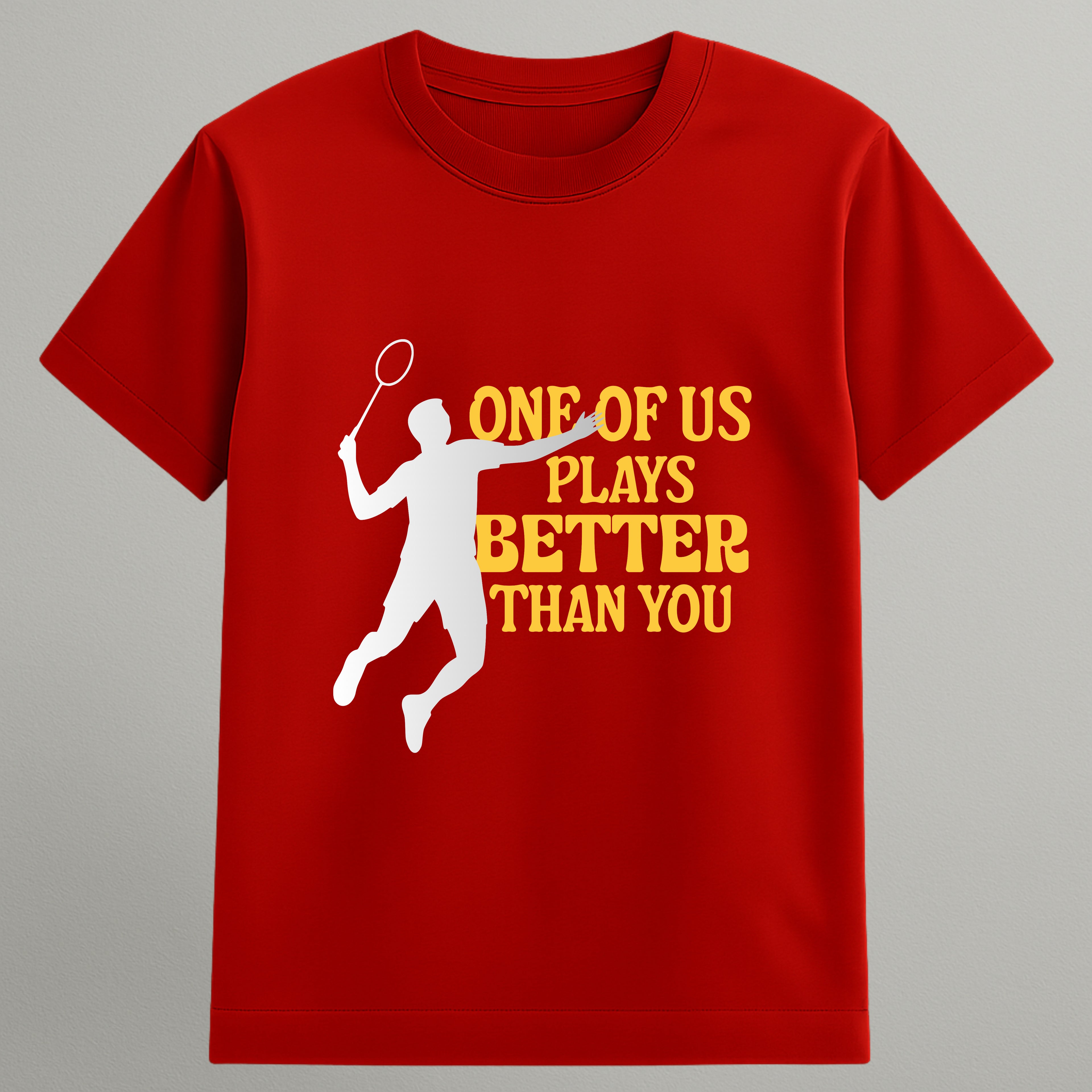 One of Us Plays Better T-shirt