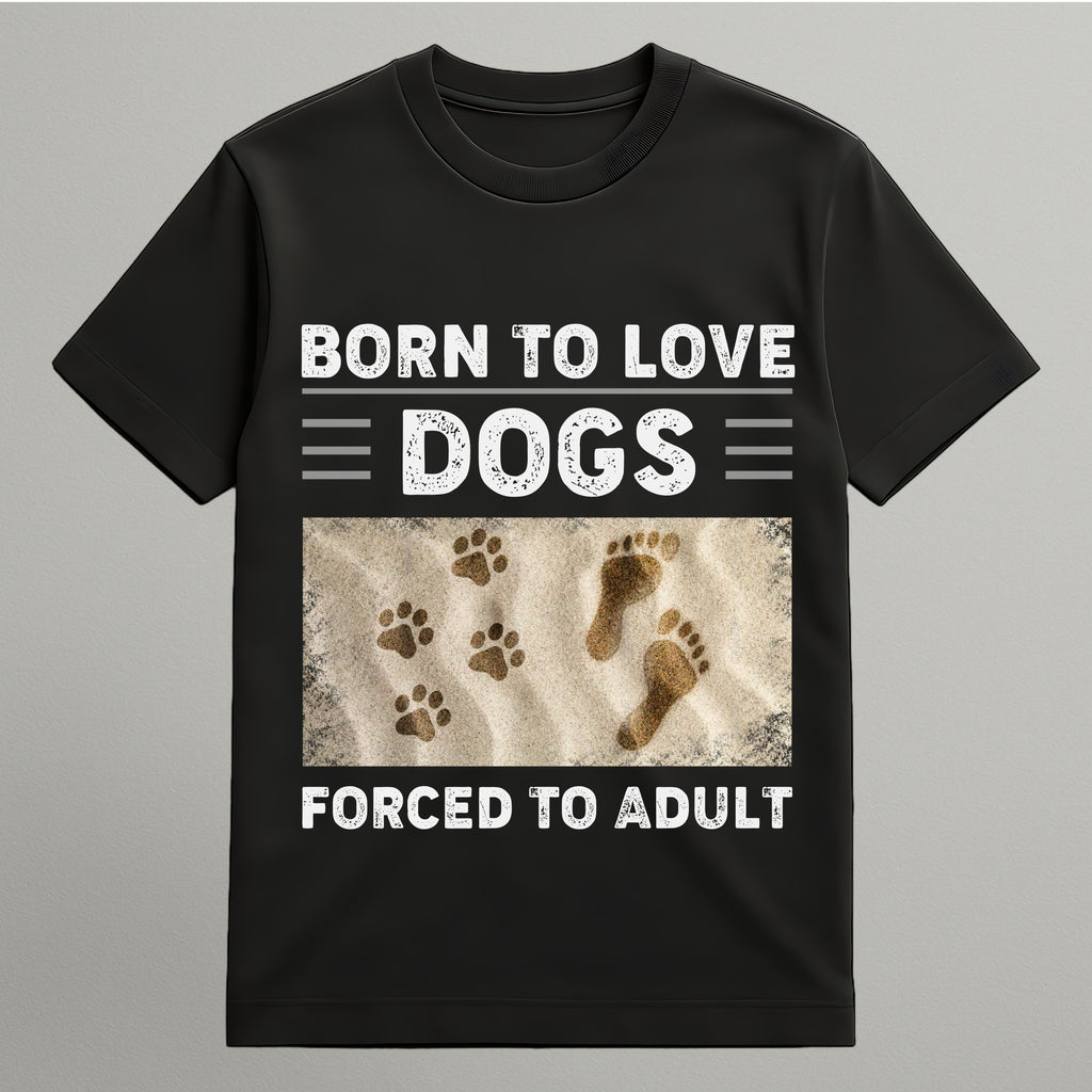 Born to Love Dogs T-shirt