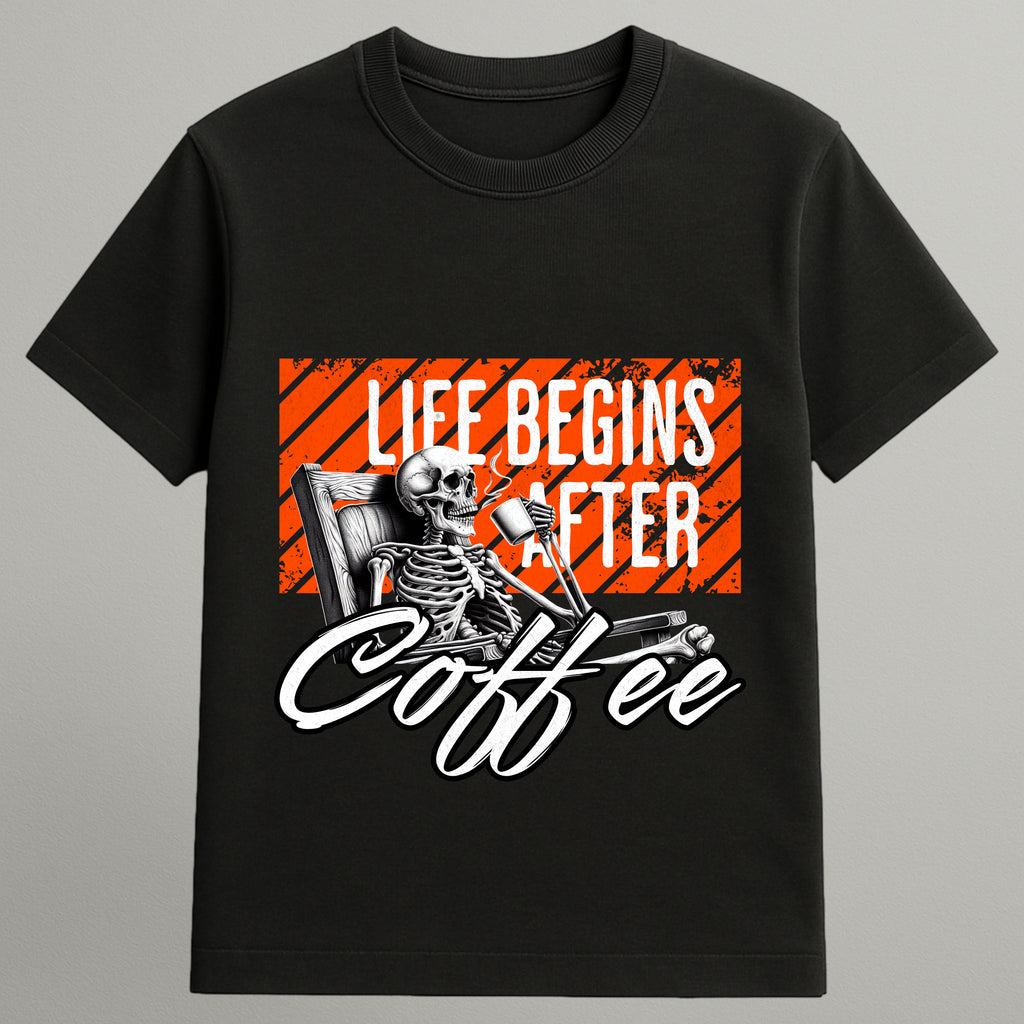 Life begins after coffee
