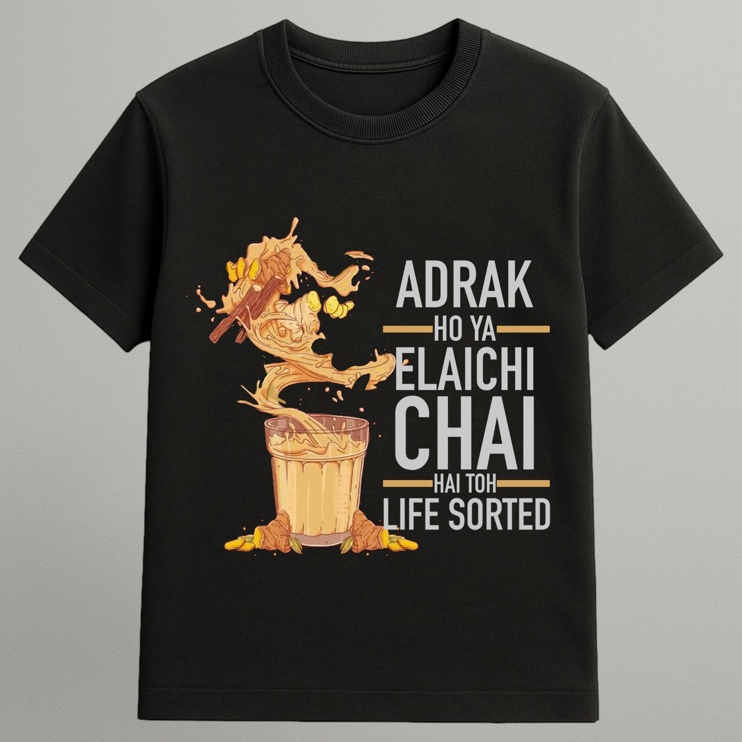 Life Sorted with Chai T-shirt