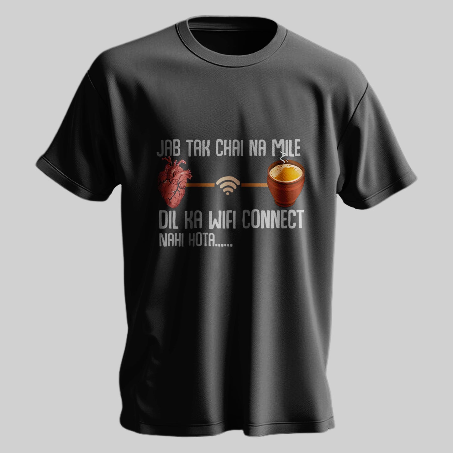 Chai Hain Dil ka Wi-fi T-shirt