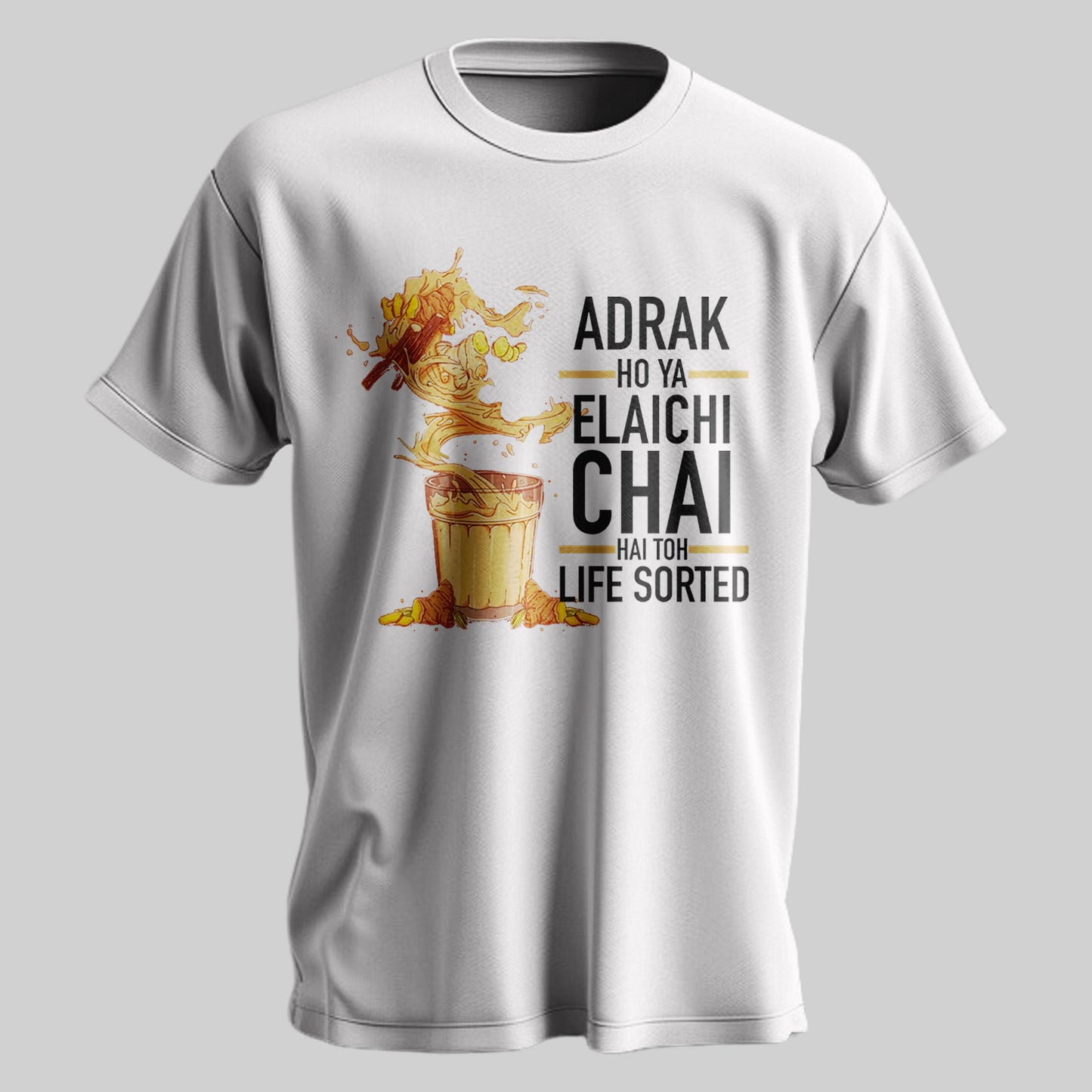 Life Sorted with Chai T-shirt